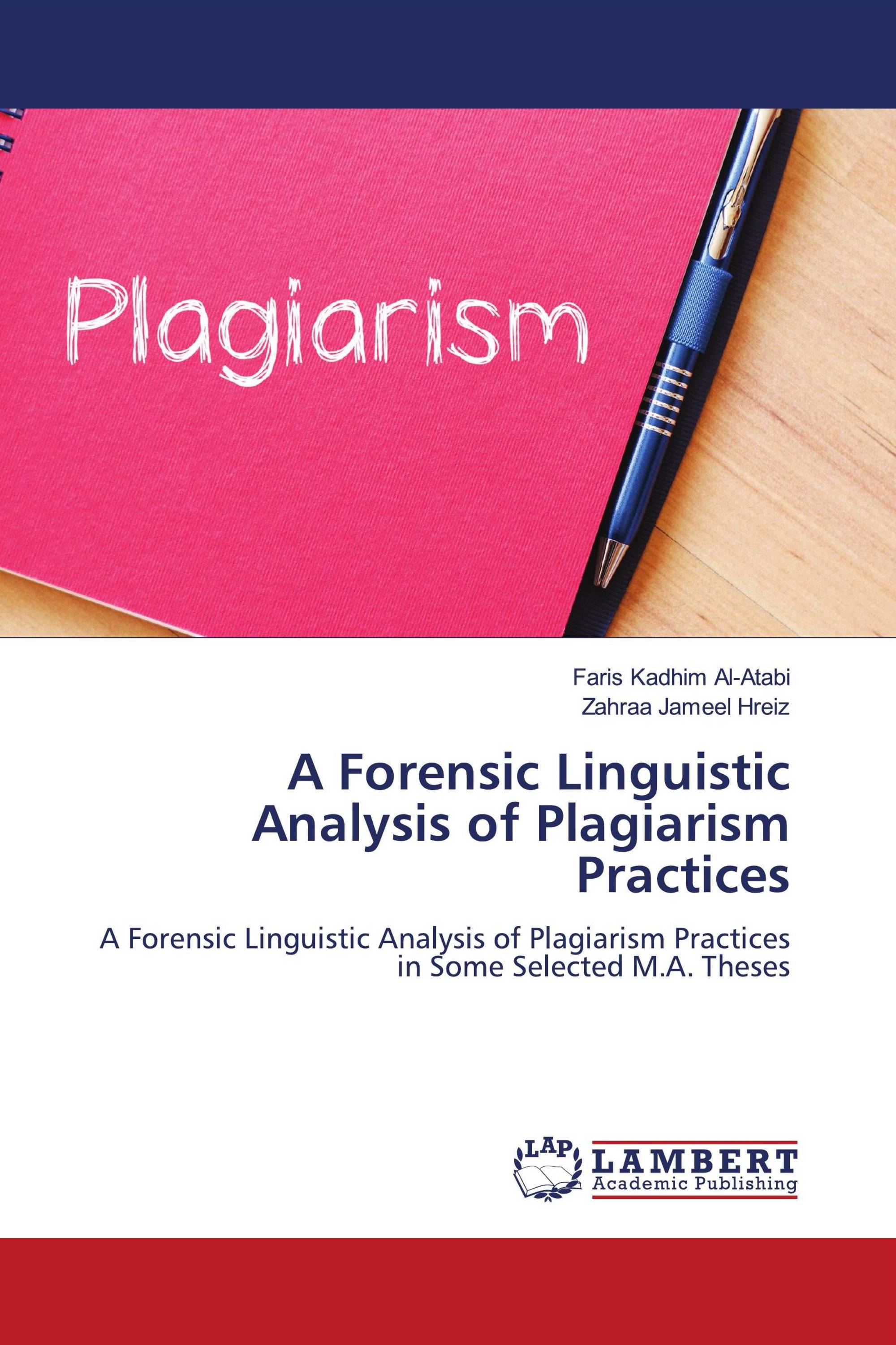 A Forensic Linguistic Analysis of Plagiarism Practices