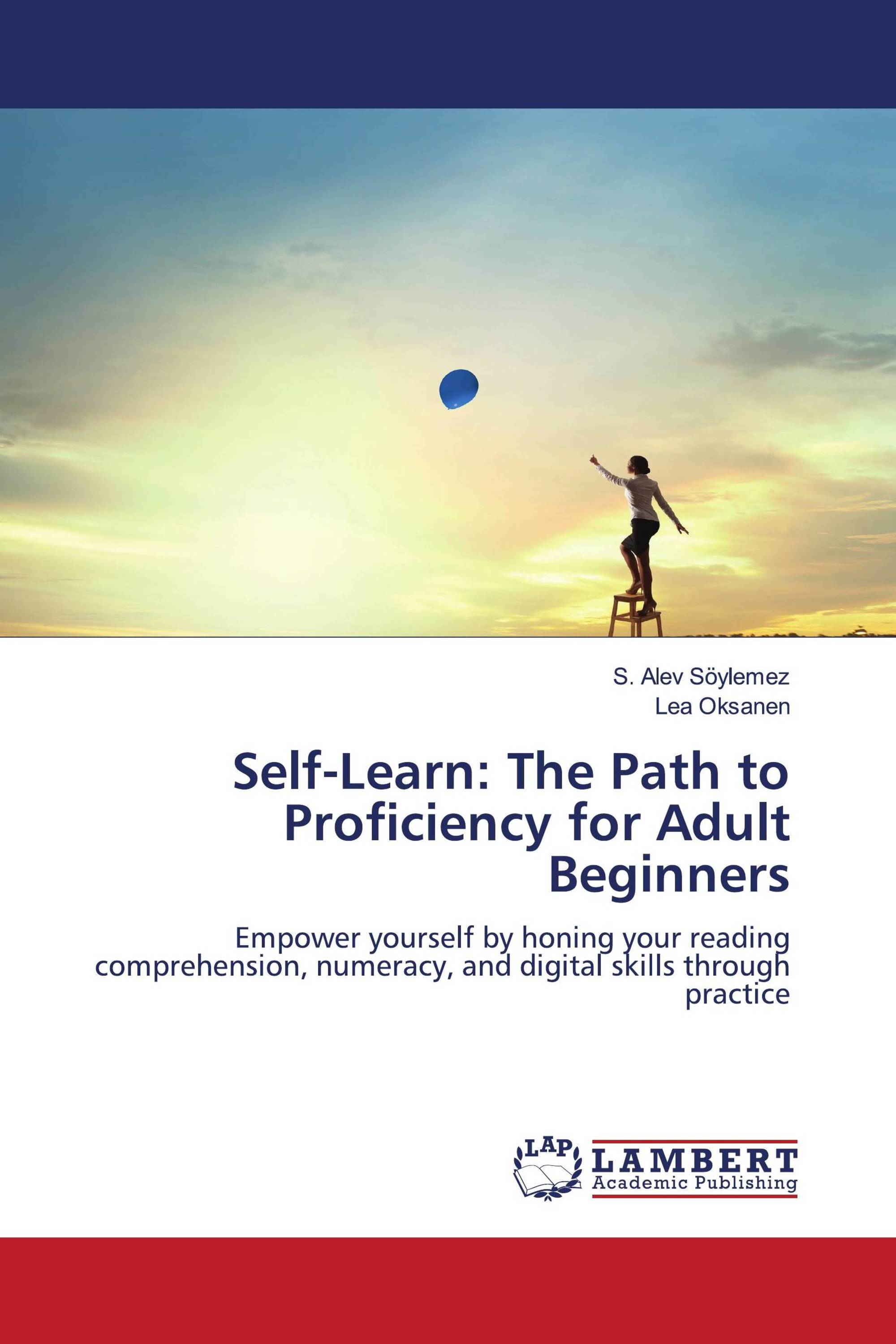 Self-Learn: The Path to Proficiency for Adult Beginners