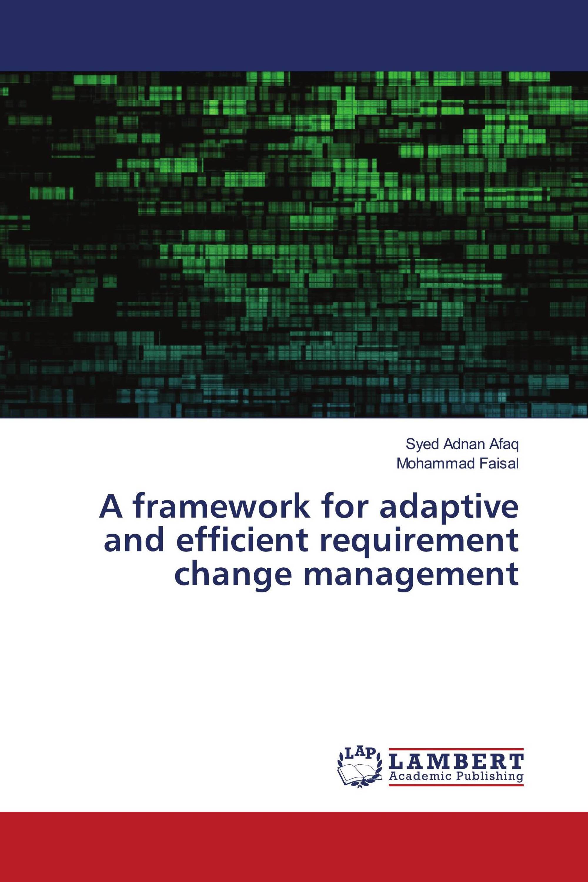 A framework for adaptive and efficient requirement change management