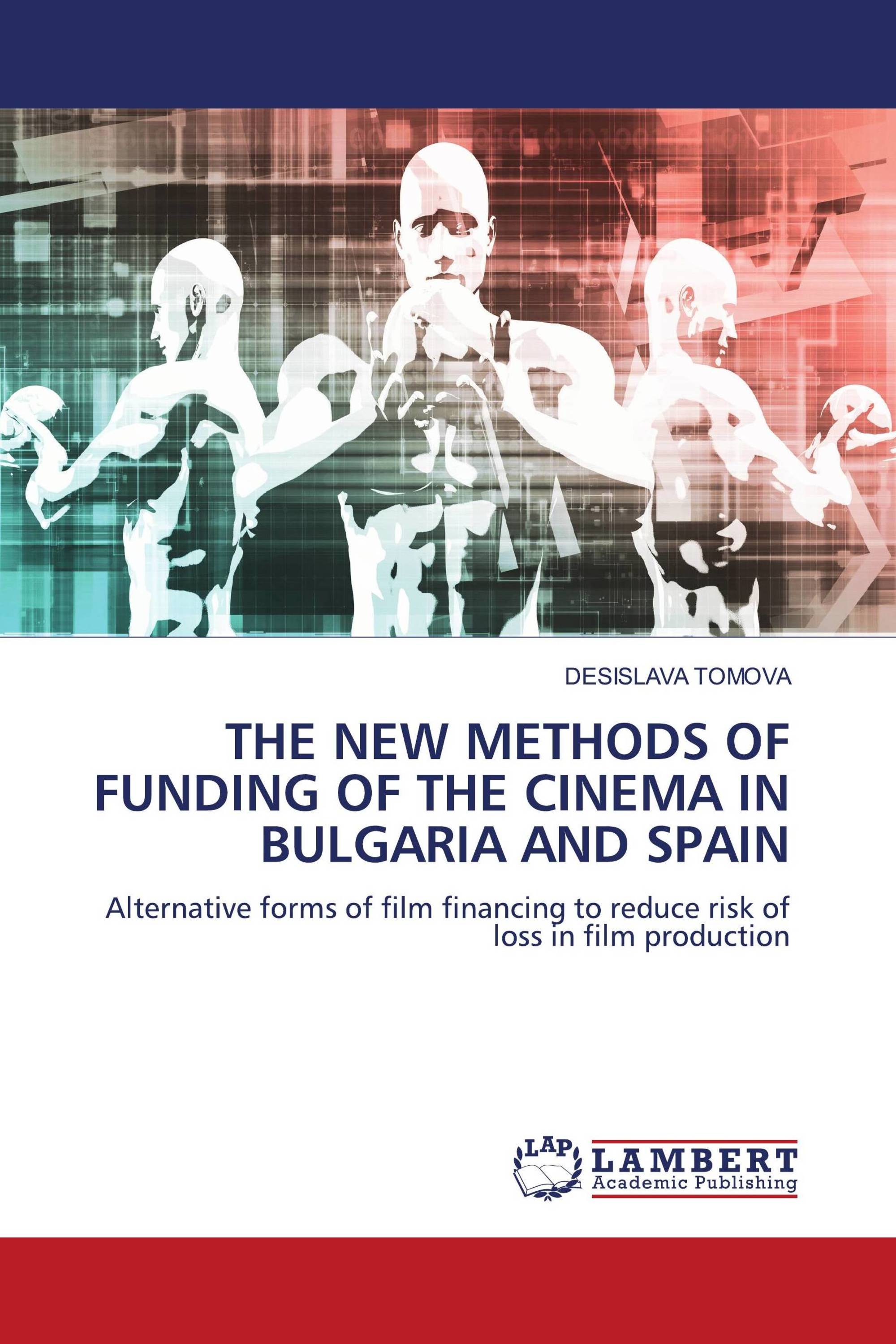 THE NEW METHODS OF FUNDING OF THE CINEMA IN BULGARIA AND SPAIN