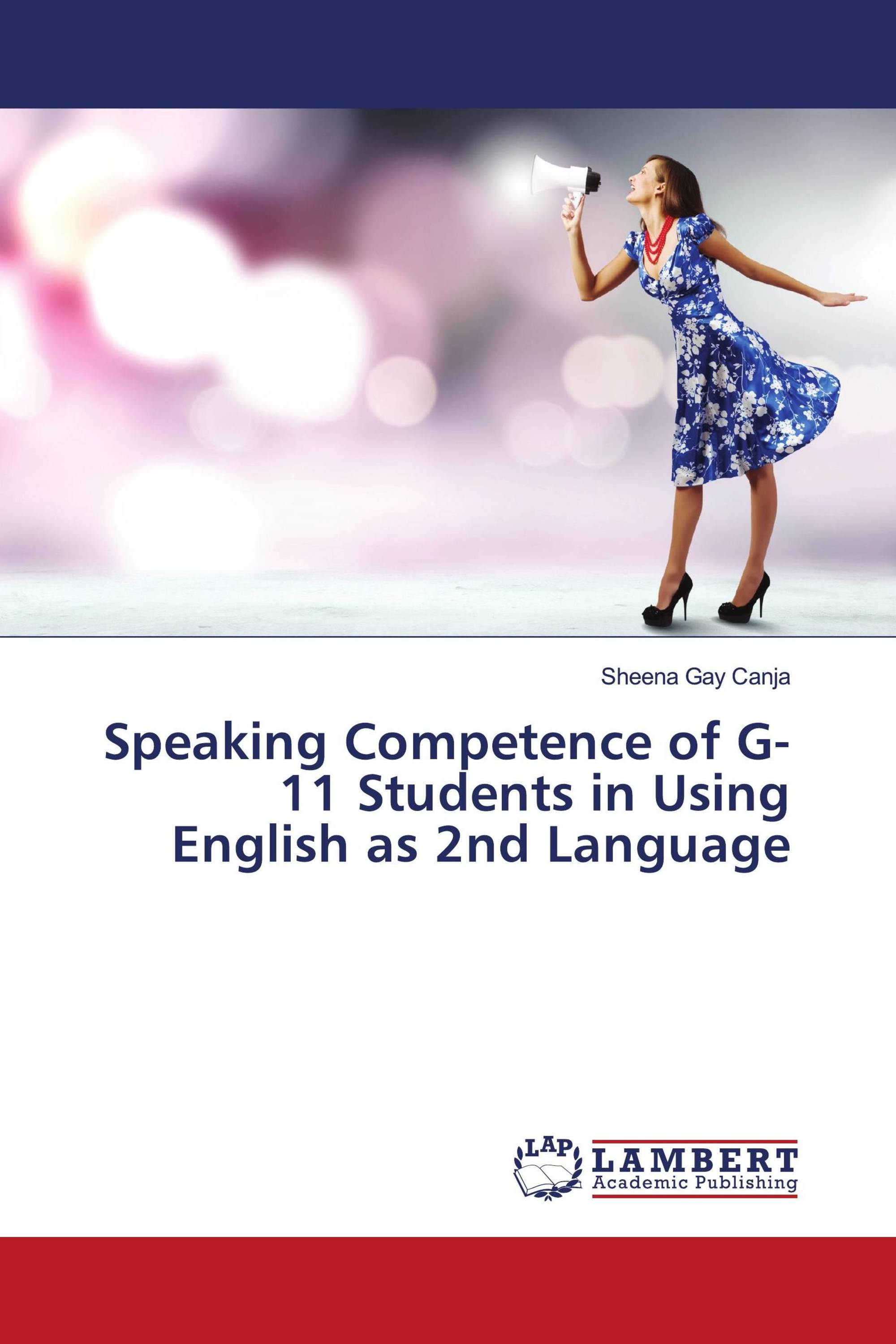 Speaking Competence of G-11 Students in Using English as 2nd Language