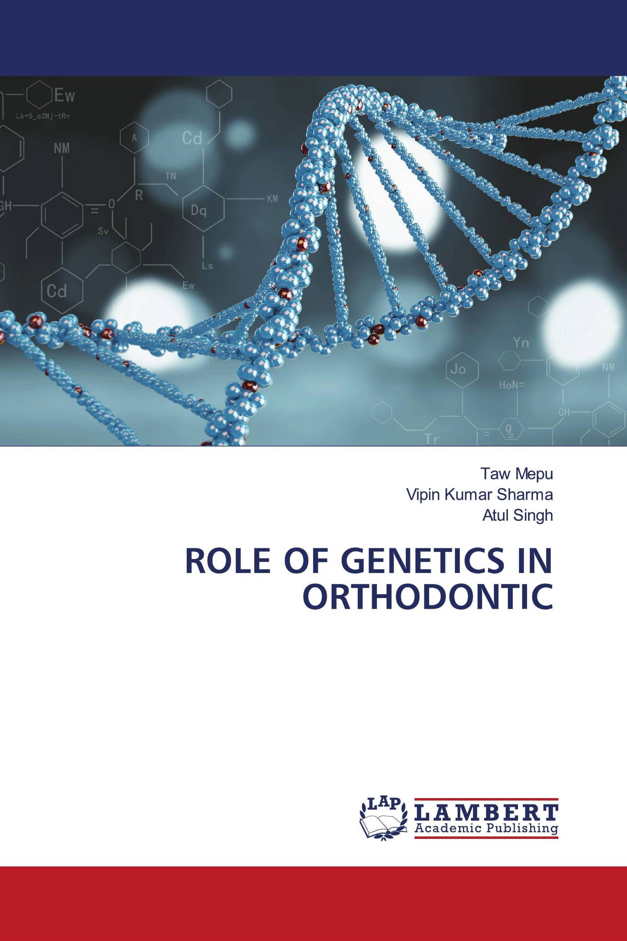 ROLE OF GENETICS IN ORTHODONTIC