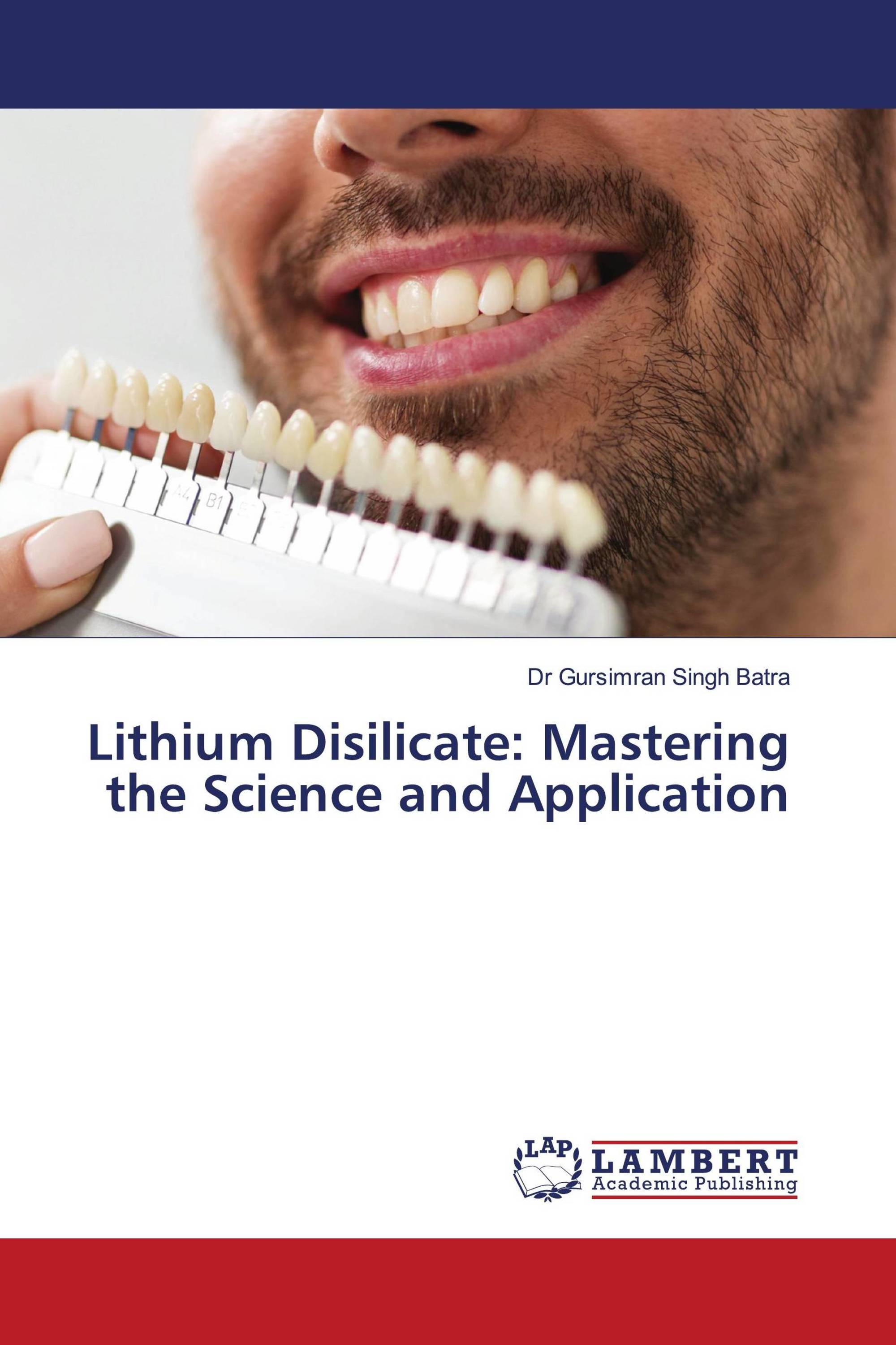 Lithium Disilicate: Mastering the Science and Application