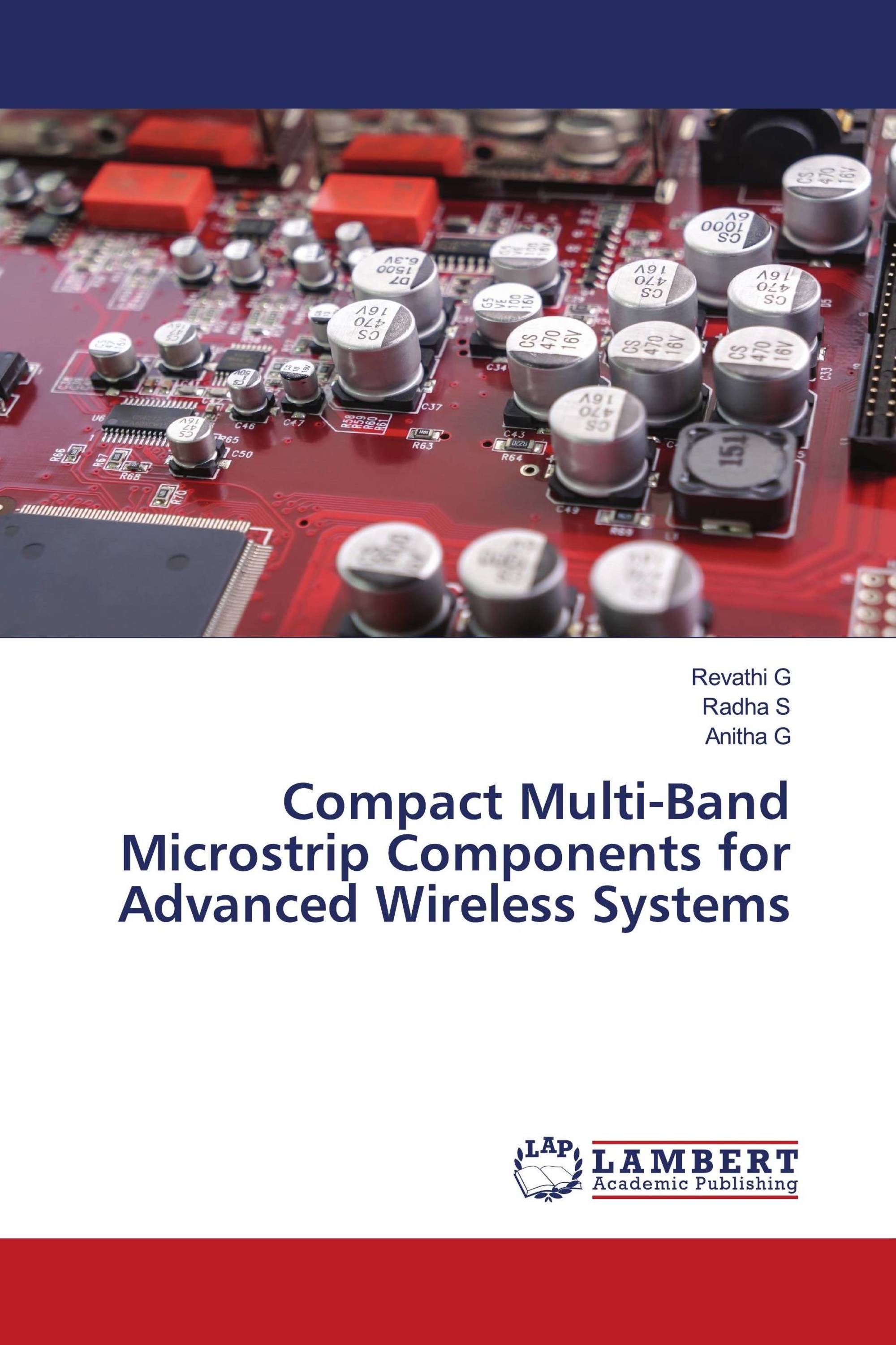 Compact Multi-Band Microstrip Components for Advanced Wireless Systems