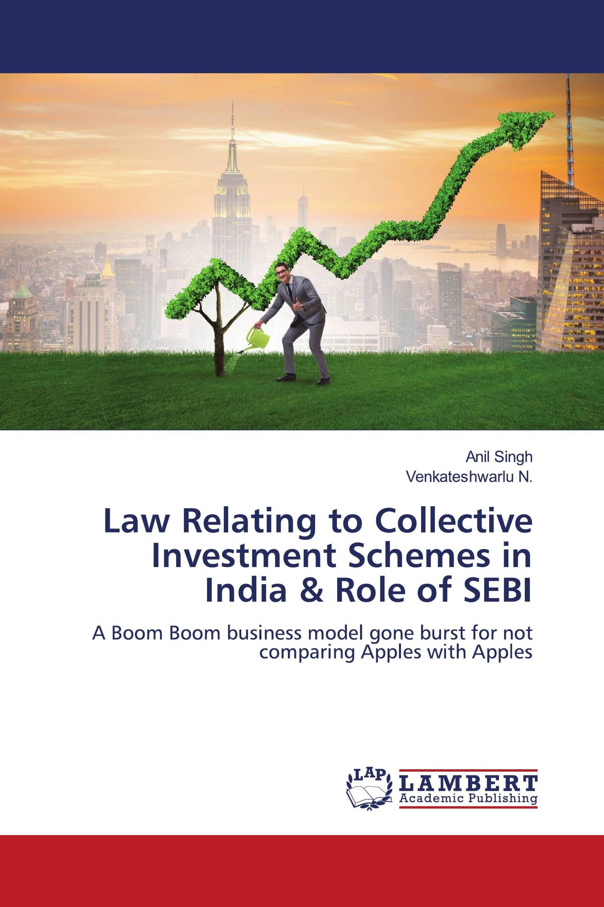 Law Relating to Collective Investment Schemes in India & Role of SEBI