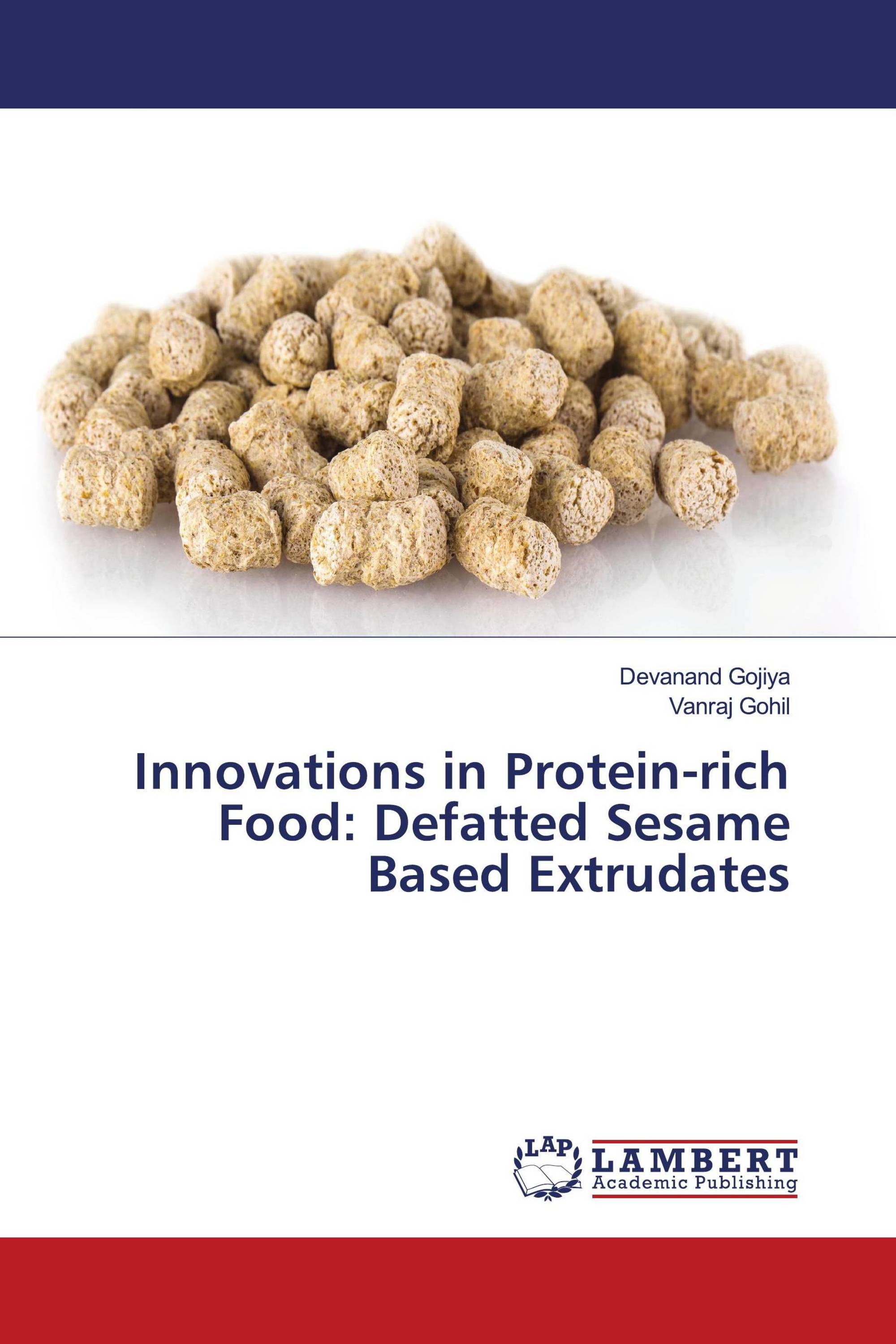 Innovations in Protein-rich Food: Defatted Sesame Based Extrudates