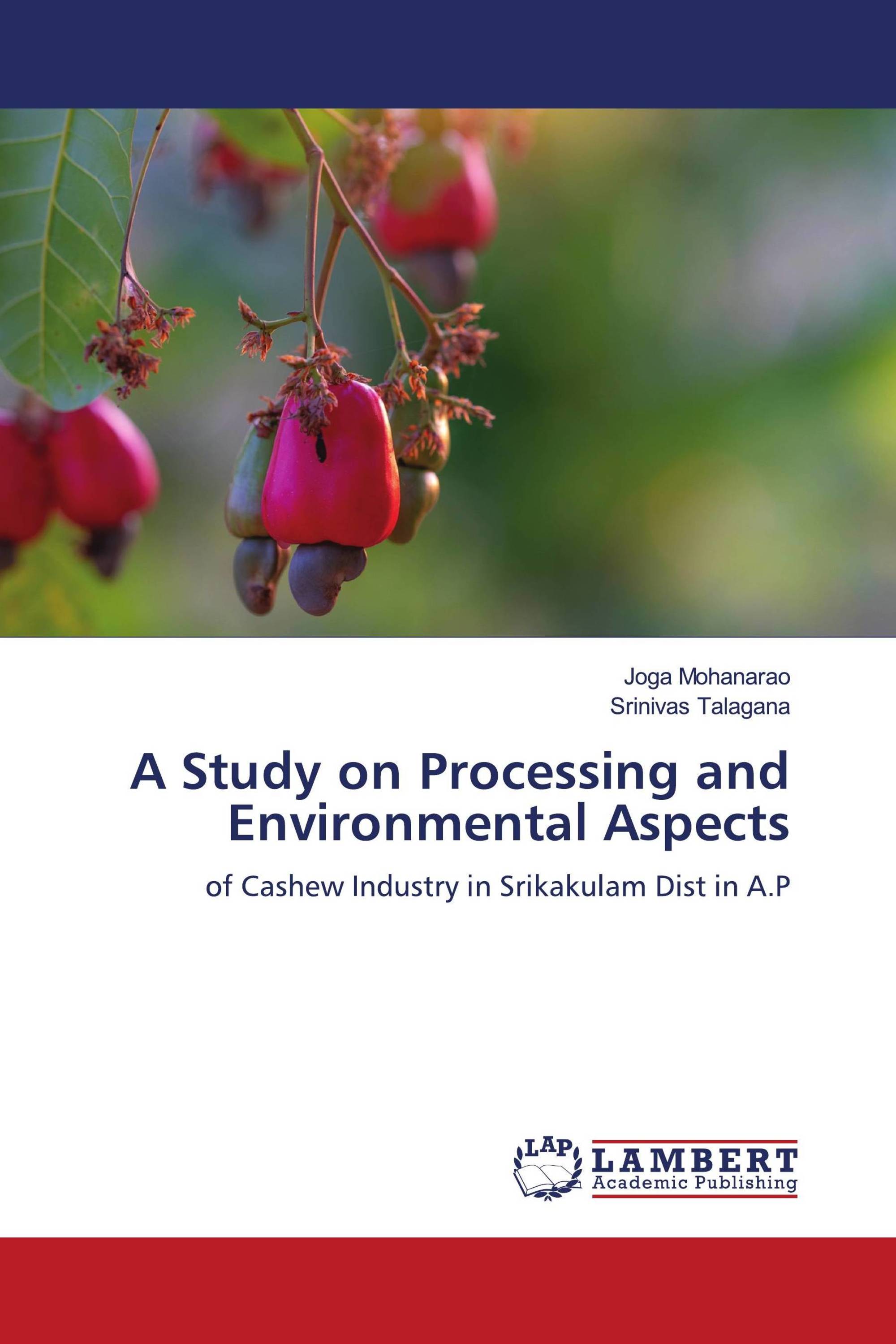 A Study on Processing and Environmental Aspects