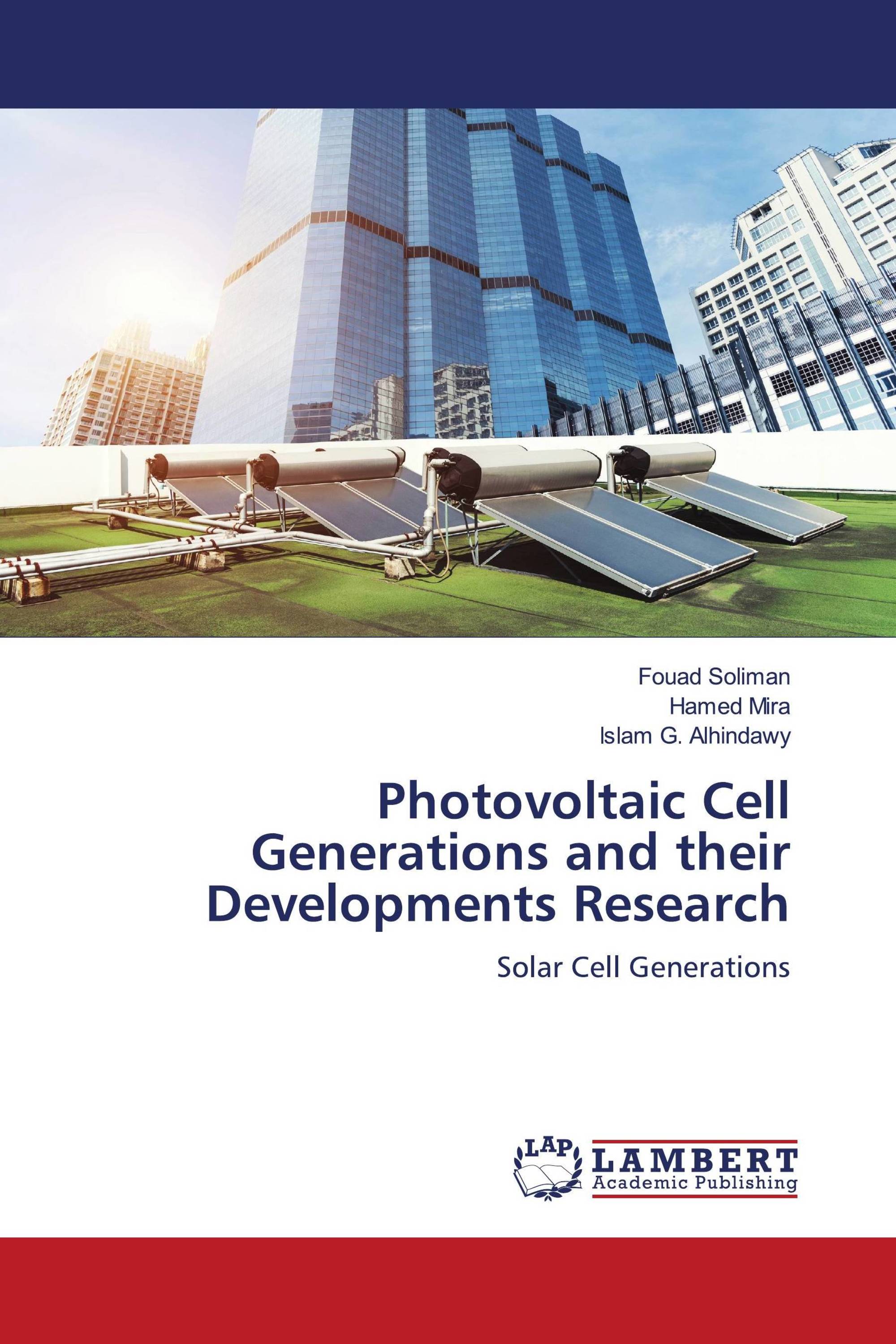 Photovoltaic Cell Generations and their Developments Research