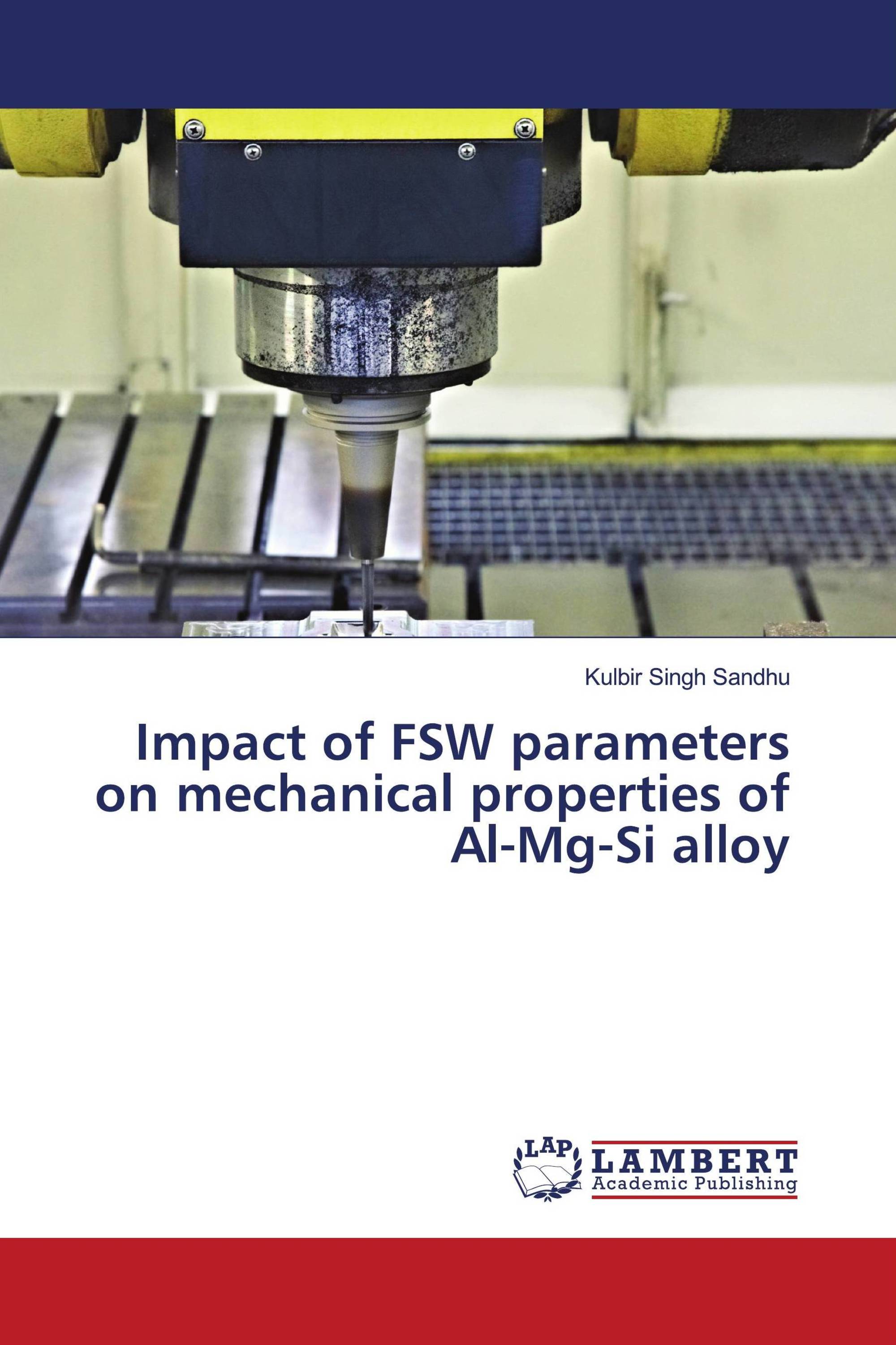 Impact of FSW parameters on mechanical properties of Al-Mg-Si alloy