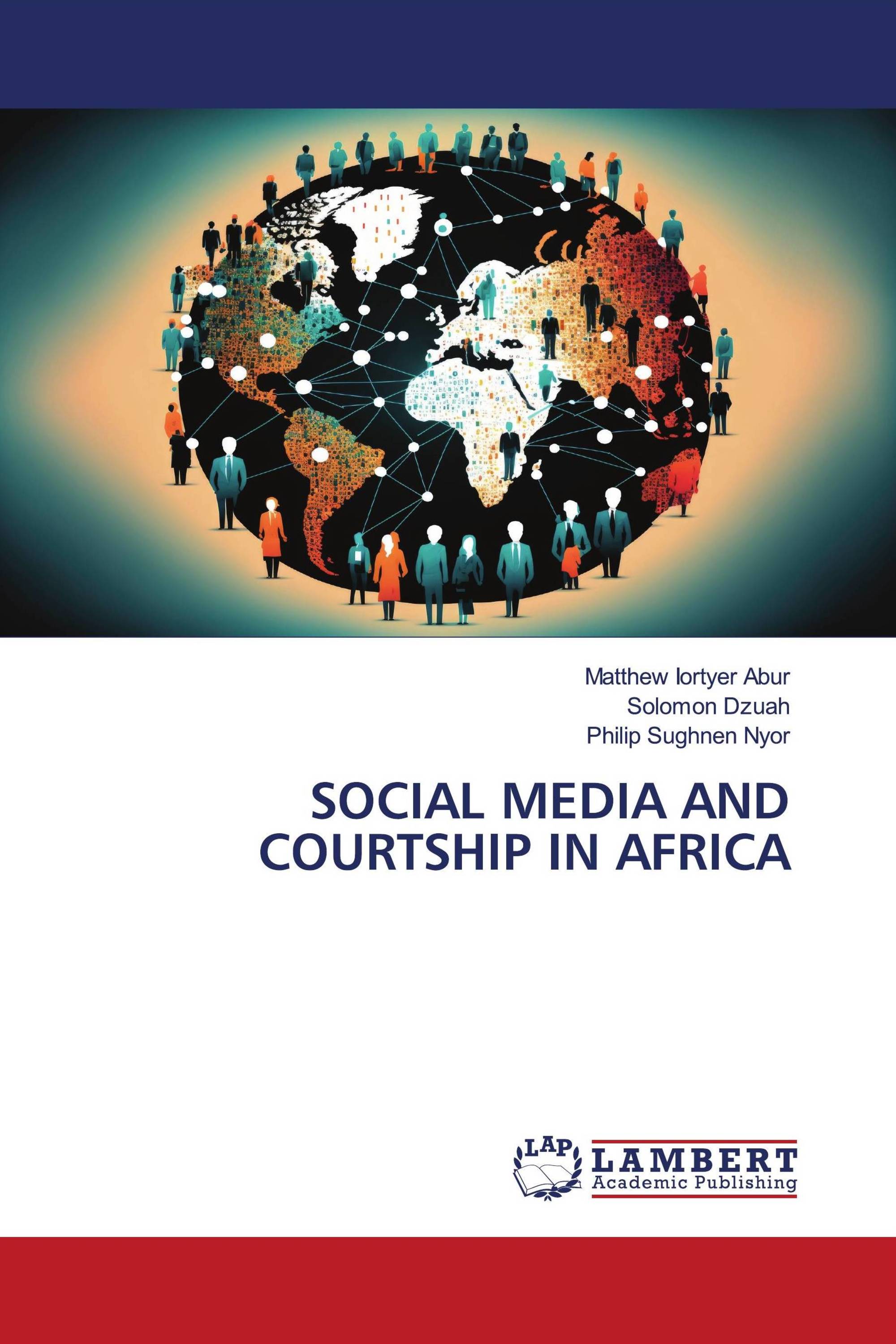 SOCIAL MEDIA AND COURTSHIP IN AFRICA