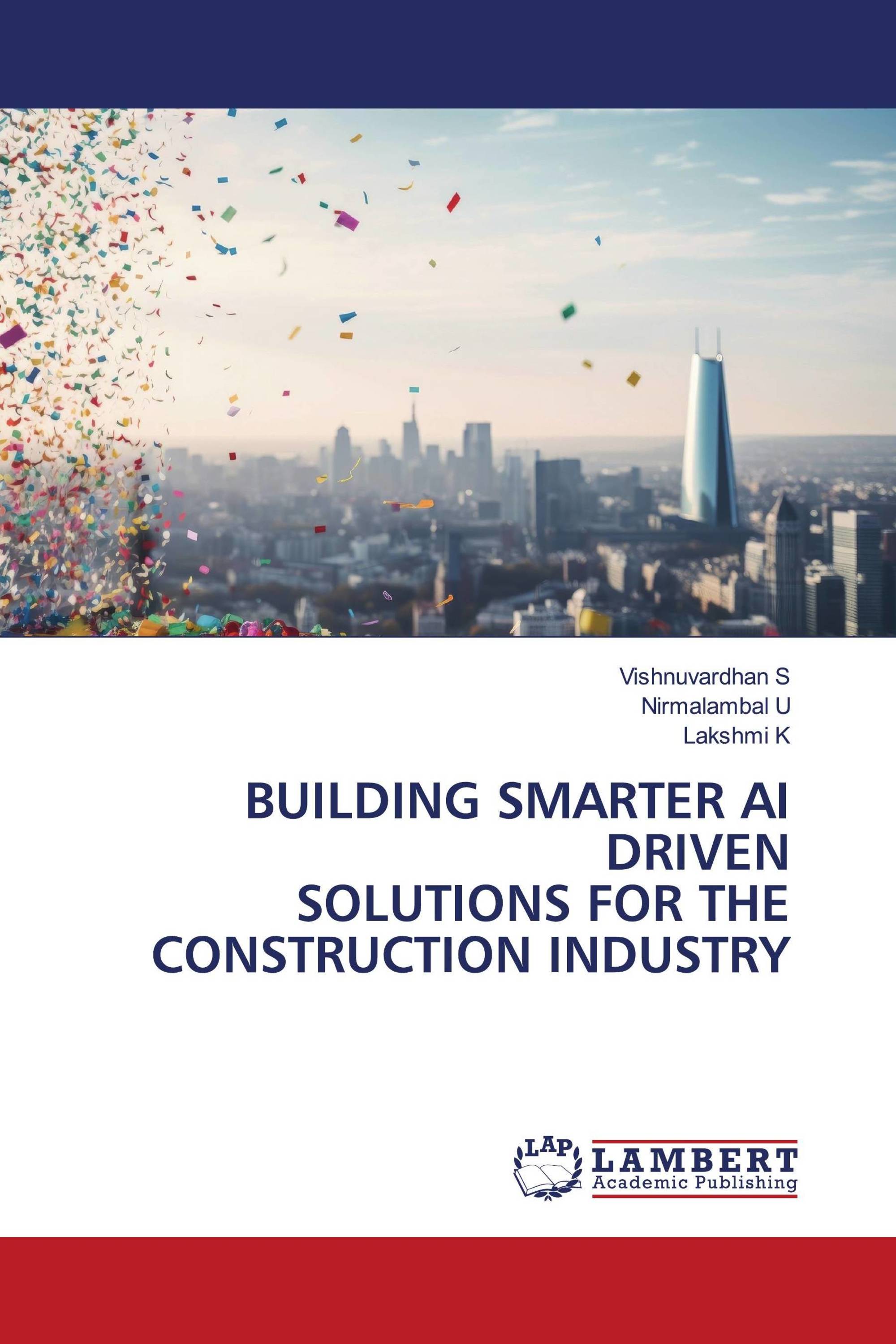 BUILDING SMARTER AI DRIVEN SOLUTIONS FOR THE CONSTRUCTION INDUSTRY