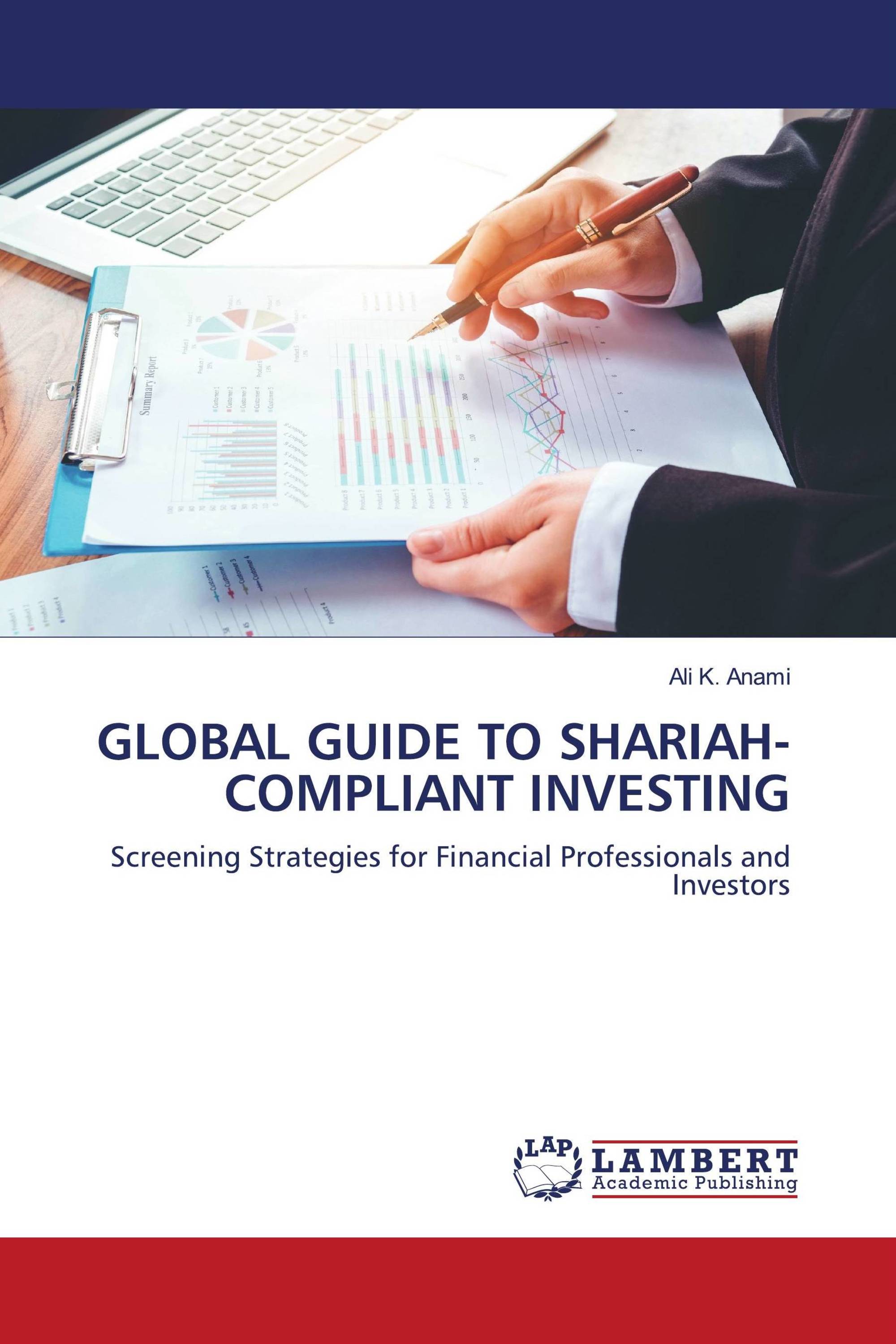 GLOBAL GUIDE TO SHARIAH-COMPLIANT INVESTING