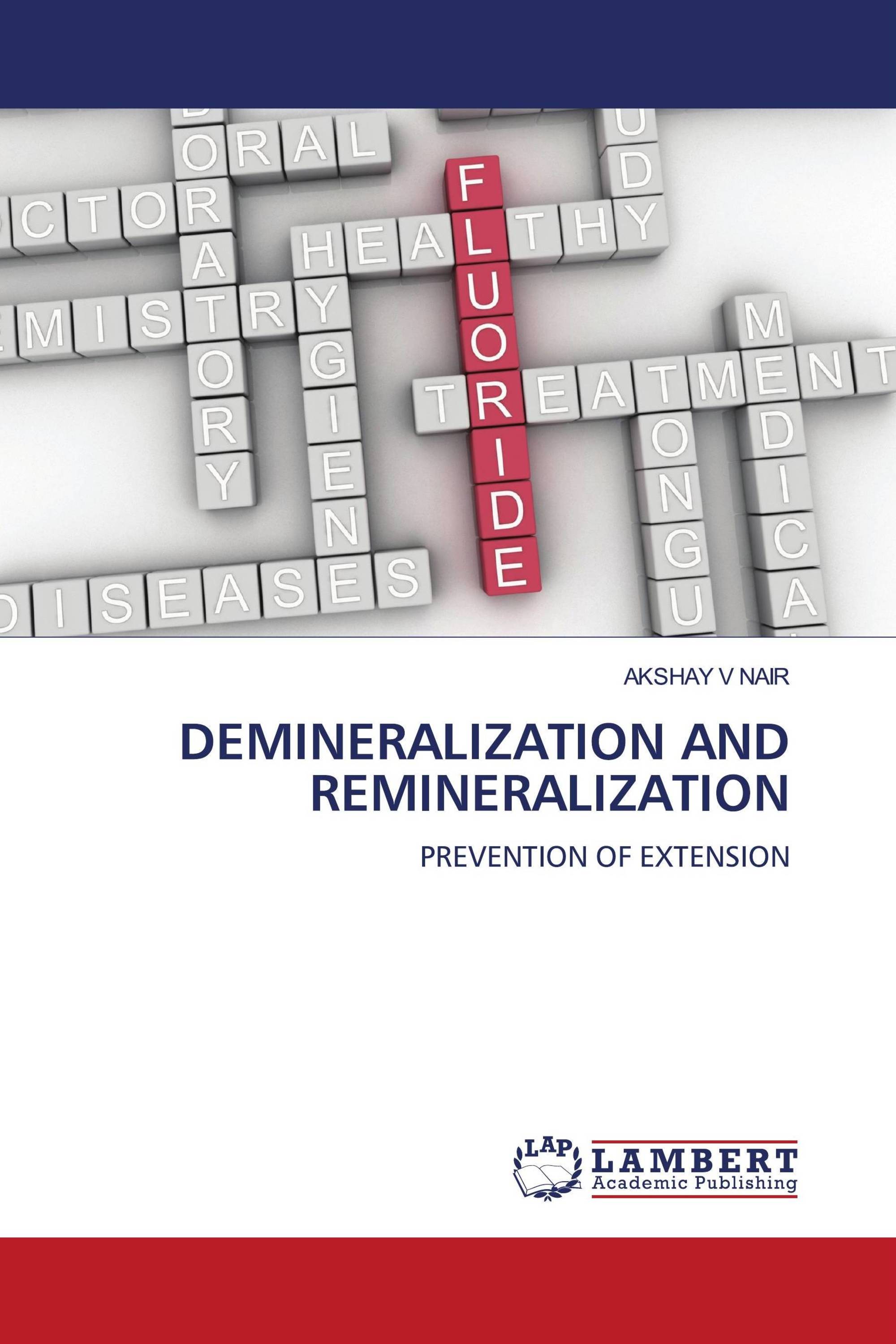 DEMINERALIZATION AND REMINERALIZATION