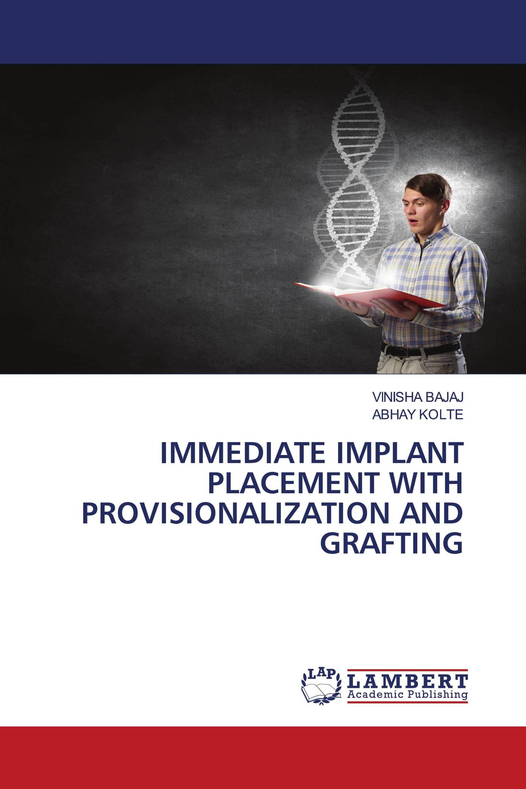 IMMEDIATE IMPLANT PLACEMENT WITH PROVISIONALIZATION AND GRAFTING