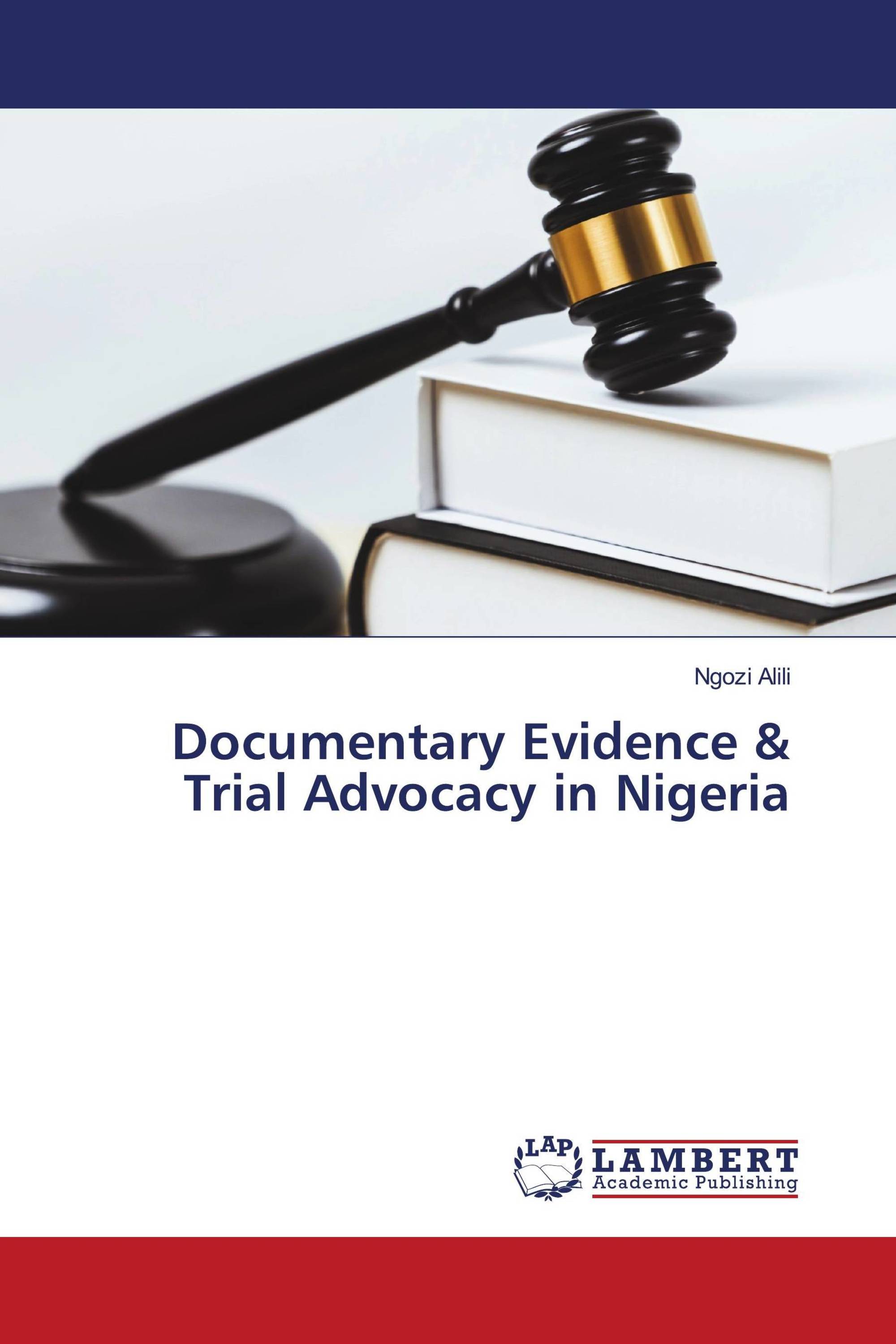 Documentary Evidence & Trial Advocacy in Nigeria