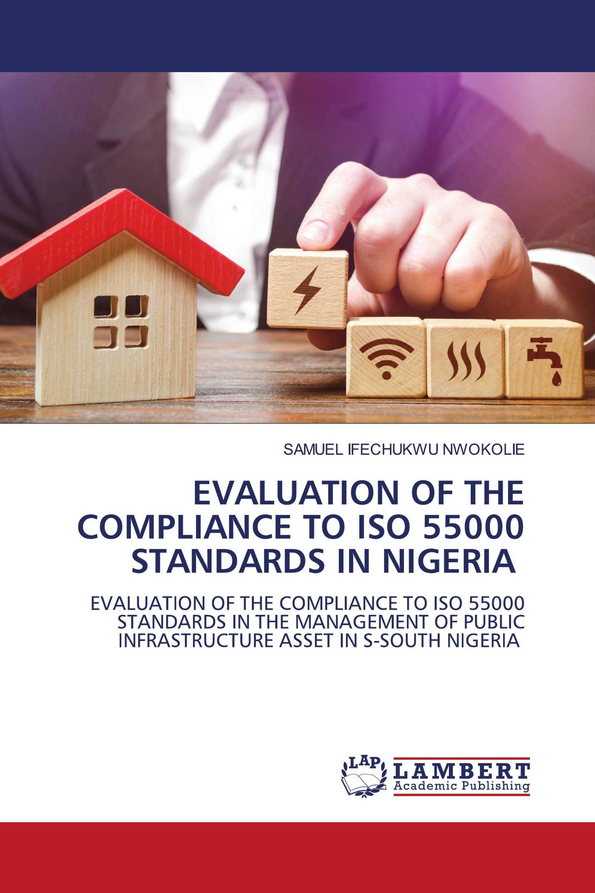 EVALUATION OF THE COMPLIANCE TO ISO 55000 STANDARDS IN NIGERIA