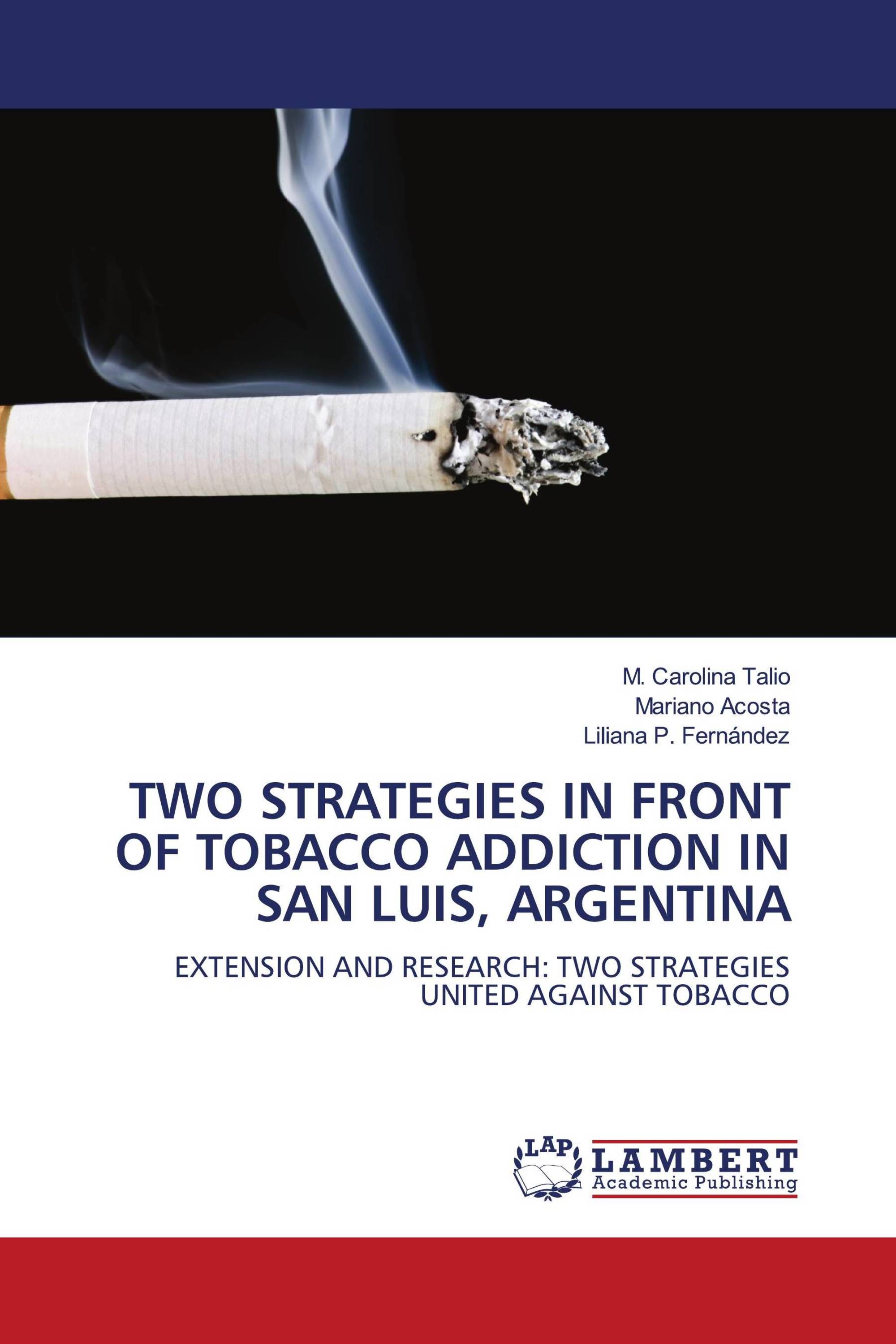 TWO STRATEGIES IN FRONT OF TOBACCO ADDICTION IN SAN LUIS, ARGENTINA