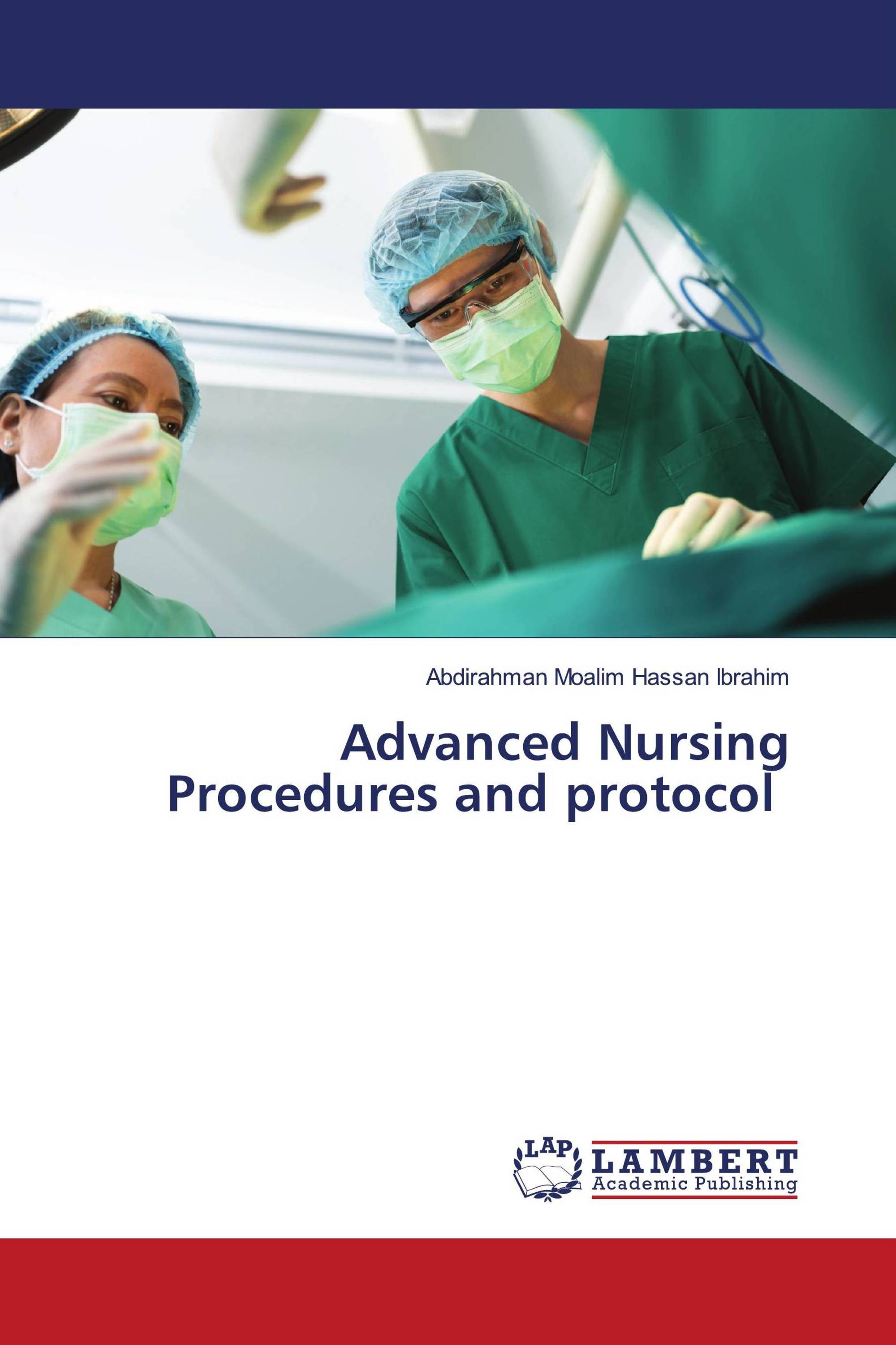 Advanced Nursing Procedures and protocol