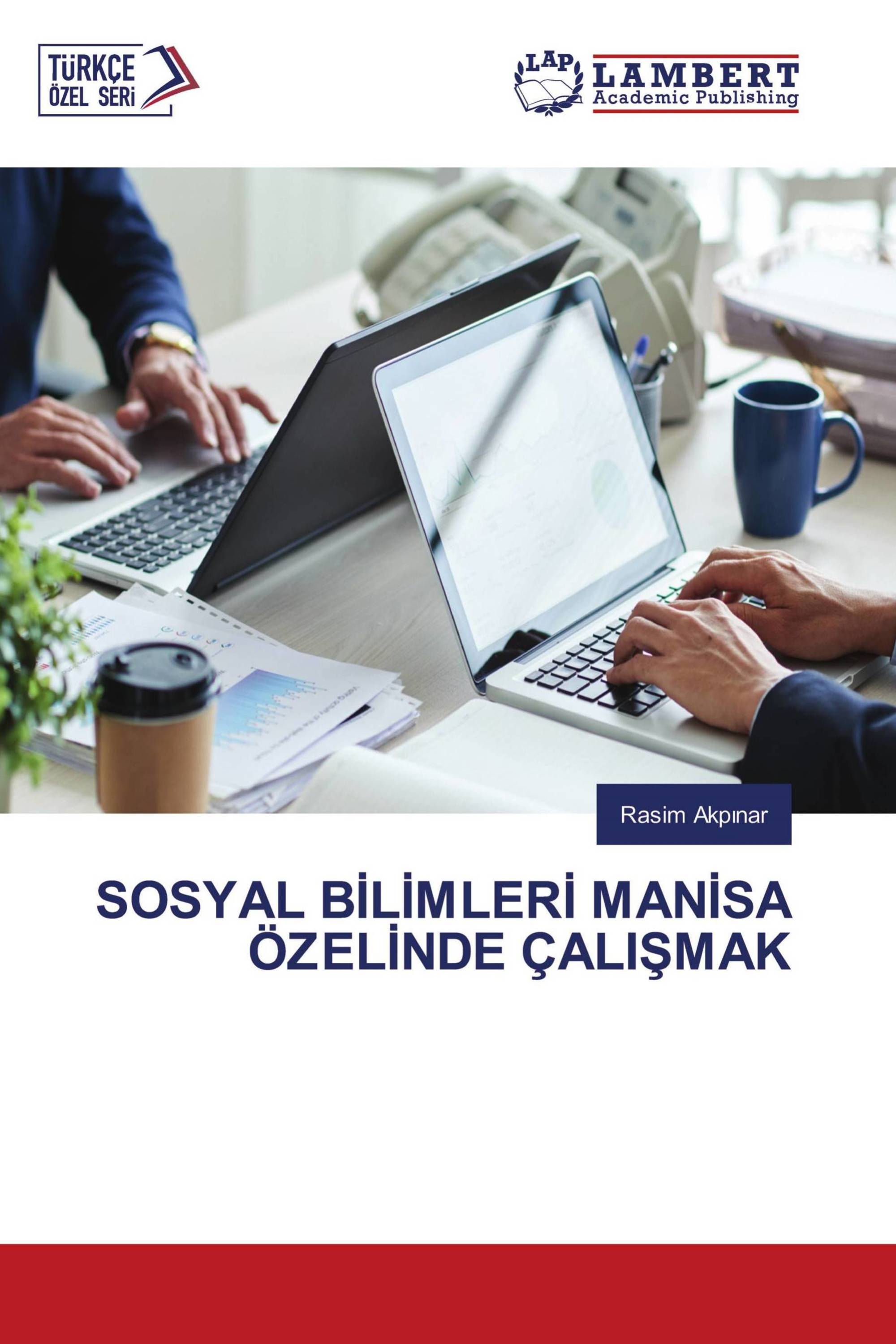 SOSYAL BİLİMLERİ MANİSA ÖZELİNDE ÇALIŞMAK