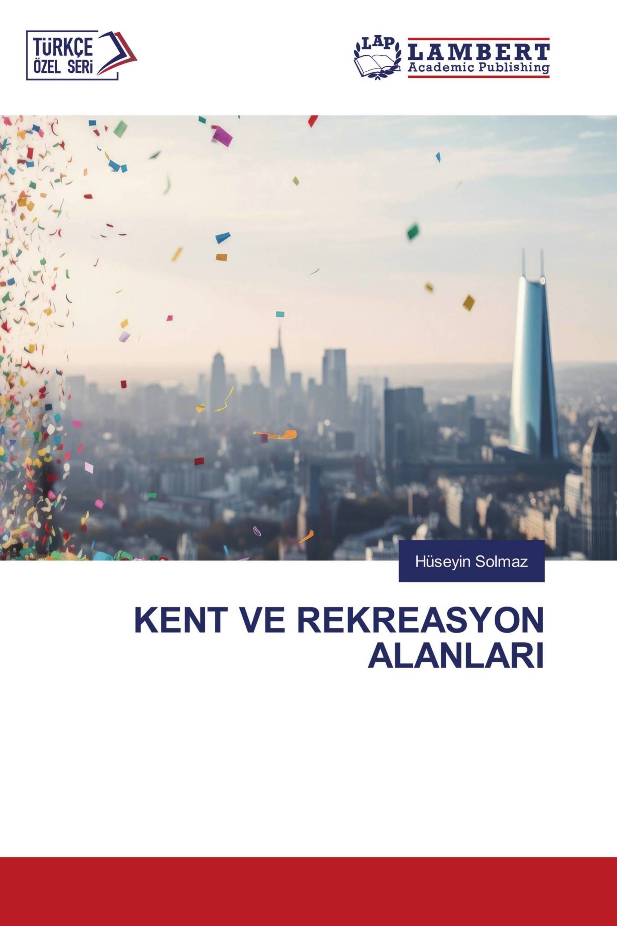 KENT VE REKREASYON ALANLARI