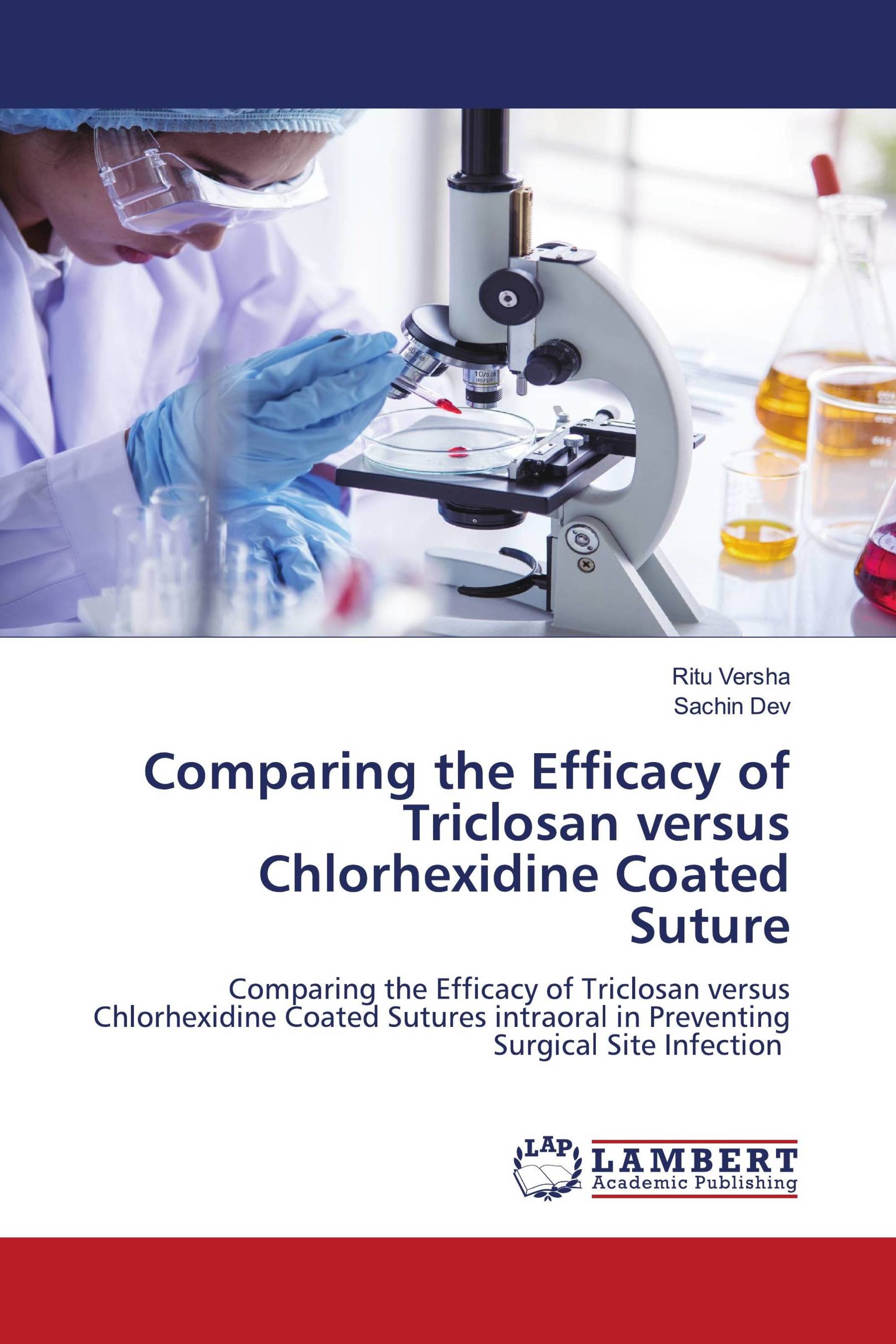 Comparing the Efficacy of Triclosan versus Chlorhexidine Coated Suture