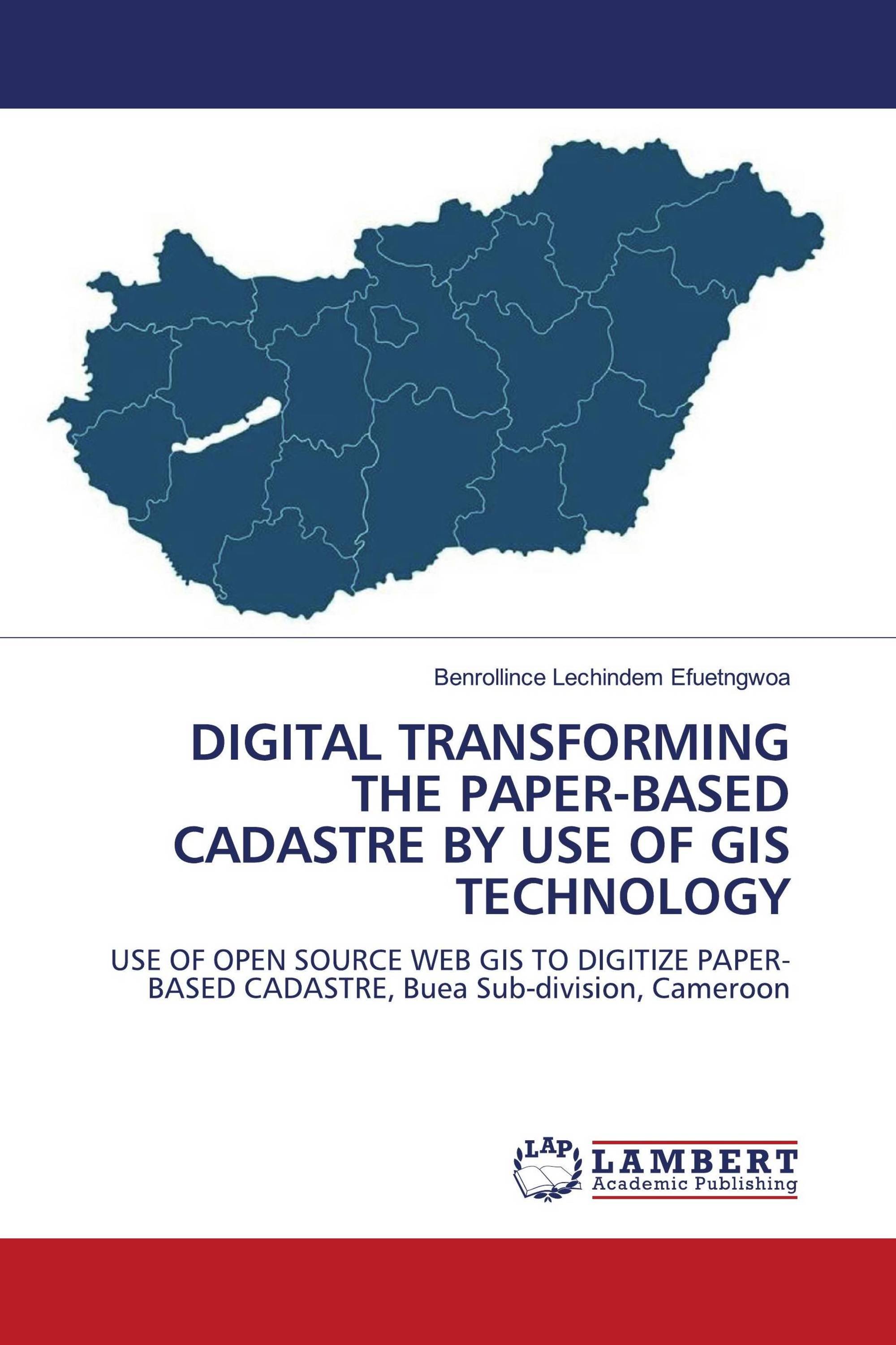 DIGITAL TRANSFORMING THE PAPER-BASED CADASTRE BY USE OF GIS TECHNOLOGY