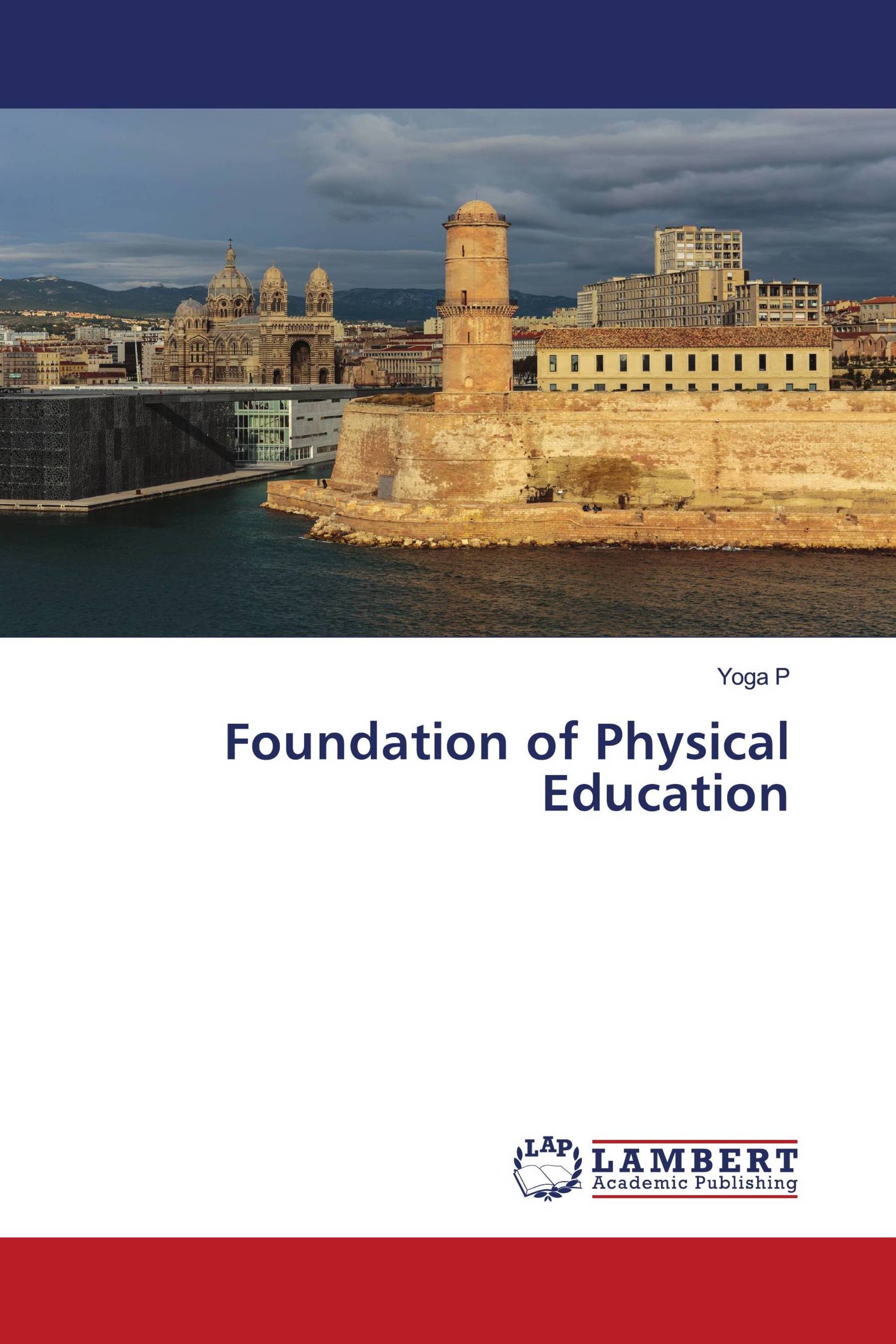 Foundation of Physical Education