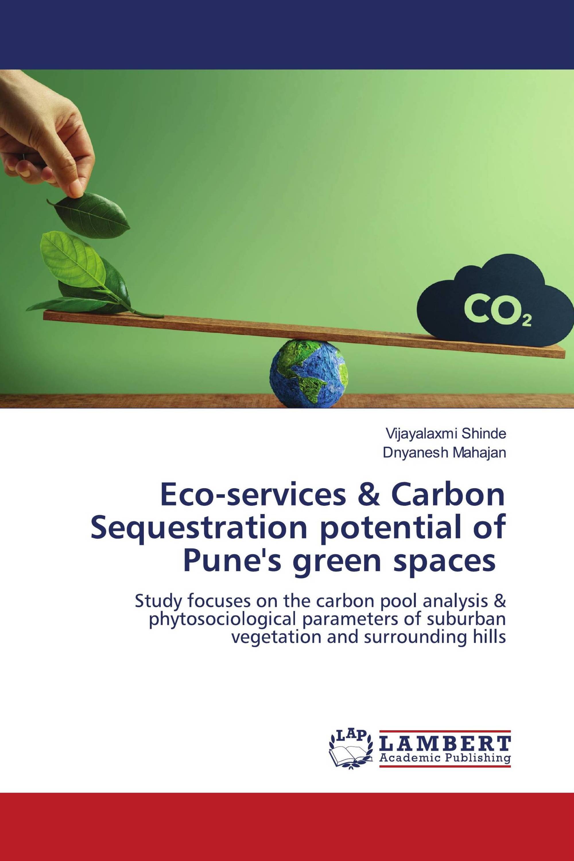 Eco-services & Carbon Sequestration potential of Pune's green spaces