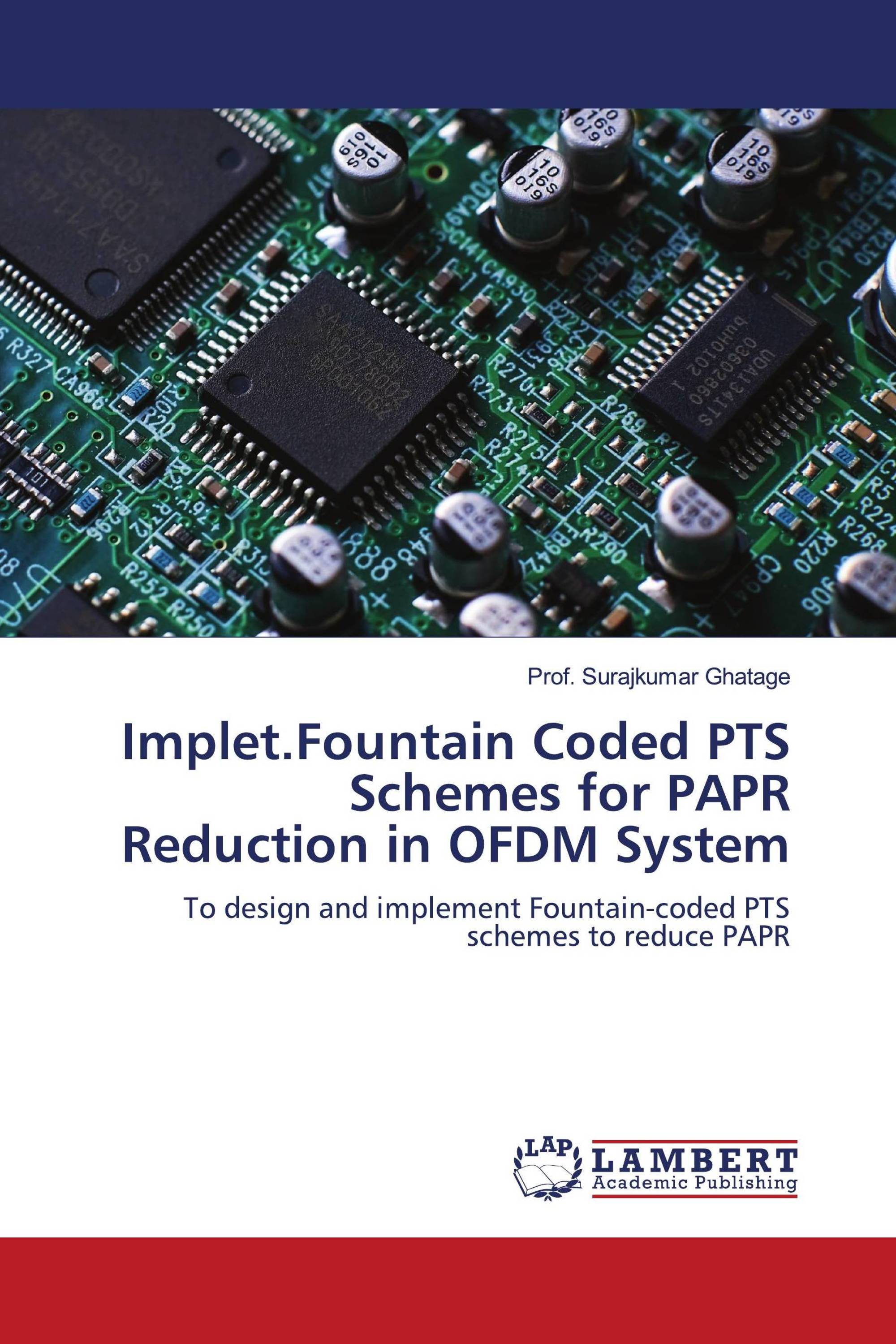 Implet.Fountain Coded PTS Schemes for PAPR Reduction in OFDM System