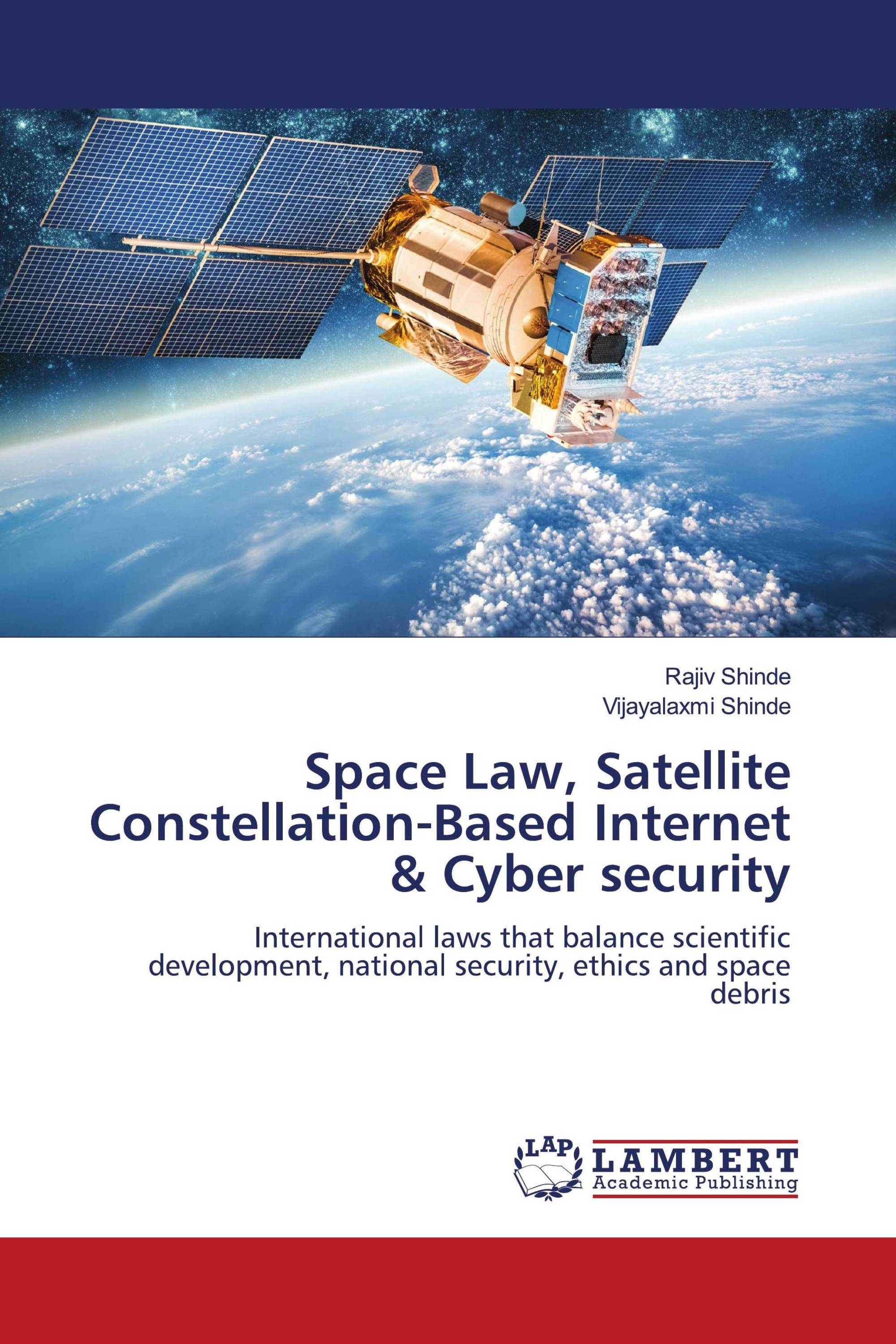 Space Law, Satellite Constellation-Based Internet & Cyber security