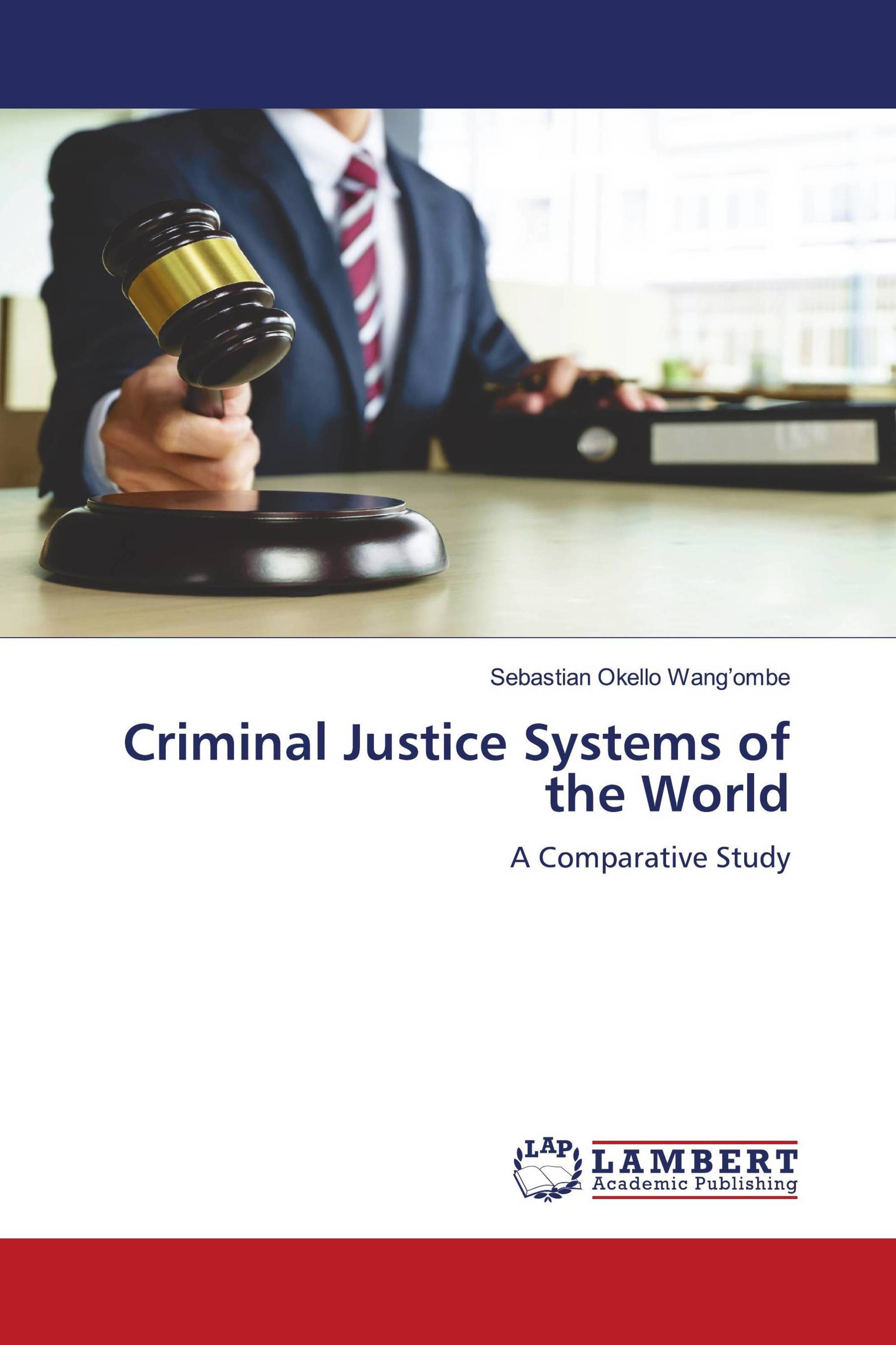 Criminal Justice Systems of the World