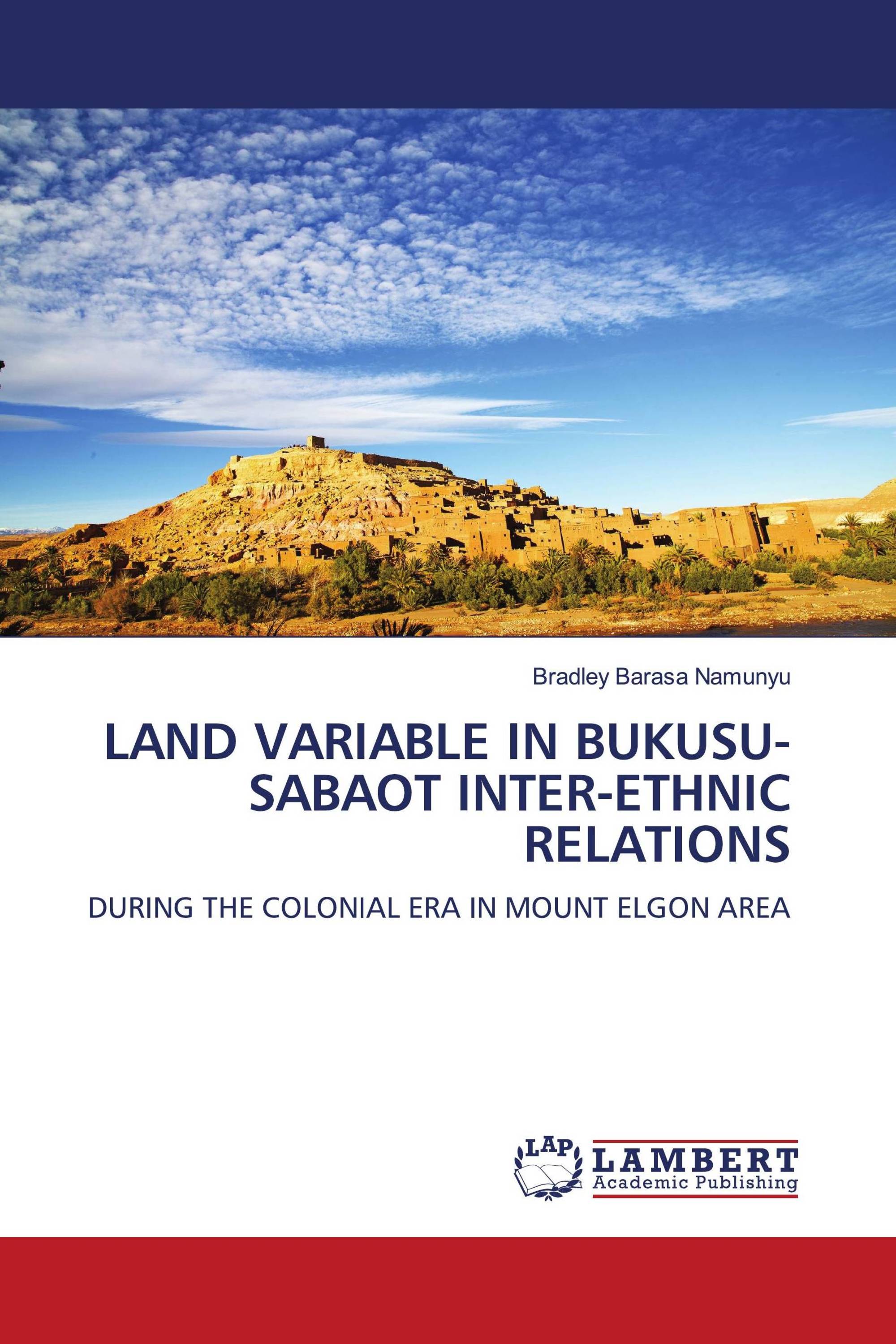 LAND VARIABLE IN BUKUSU-SABAOT INTER-ETHNIC RELATIONS