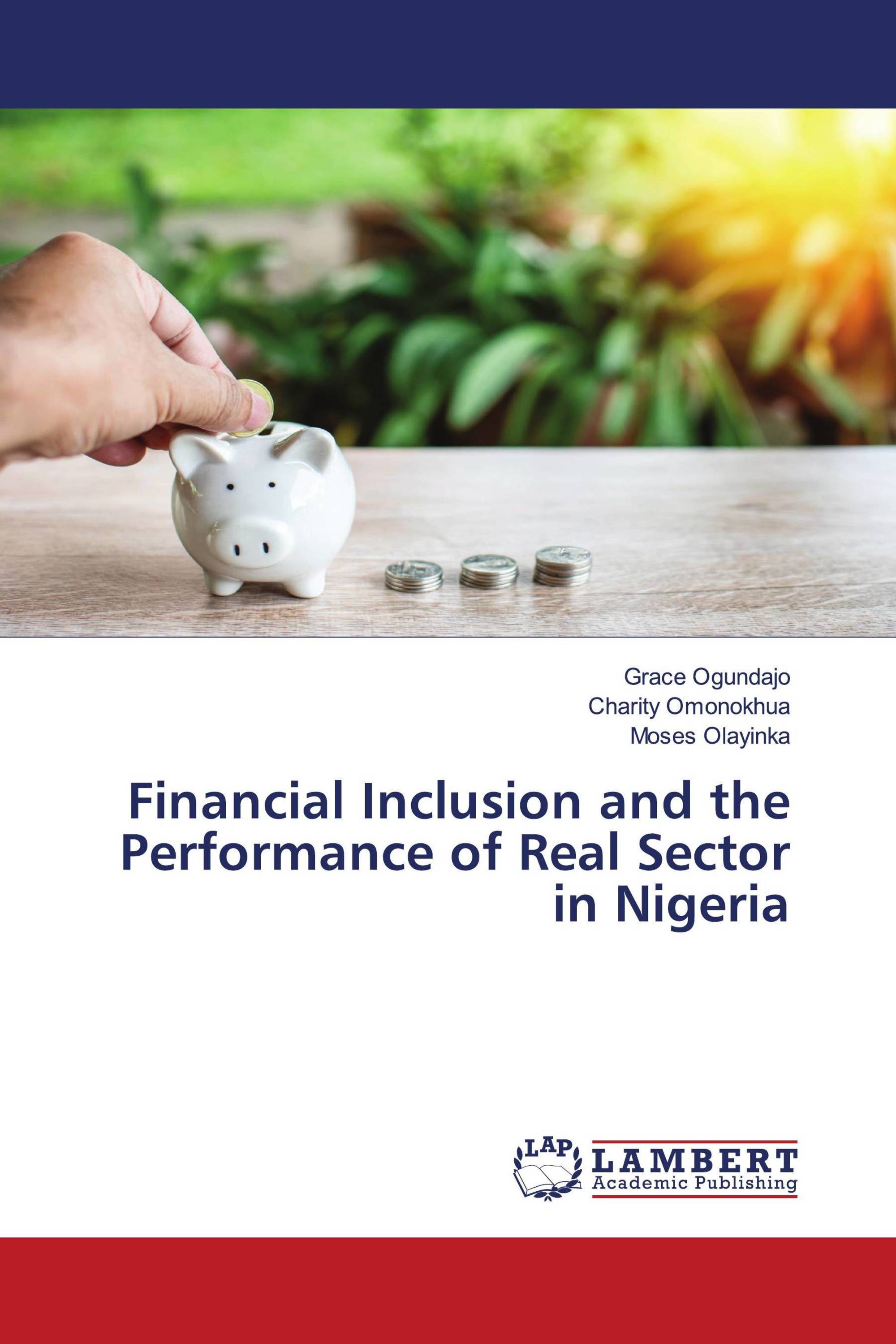 Financial Inclusion and the Performance of Real Sector in Nigeria