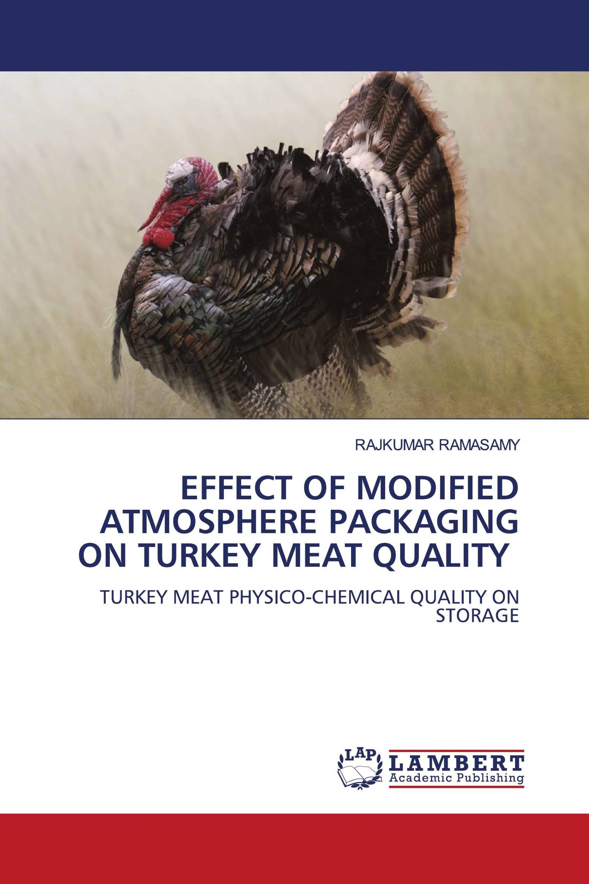 EFFECT OF MODIFIED ATMOSPHERE PACKAGING ON TURKEY MEAT QUALITY