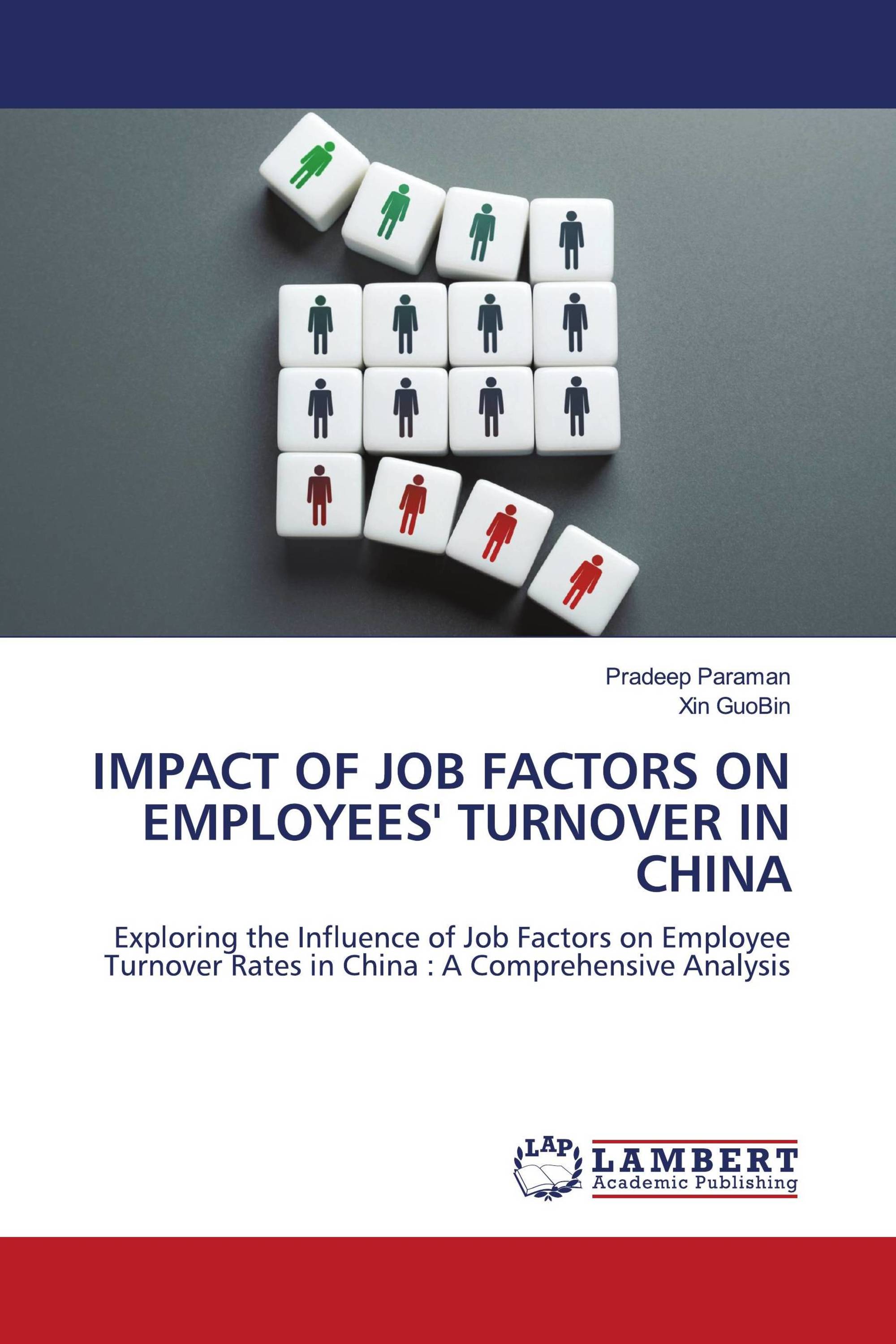 IMPACT OF JOB FACTORS ON EMPLOYEES' TURNOVER IN CHINA