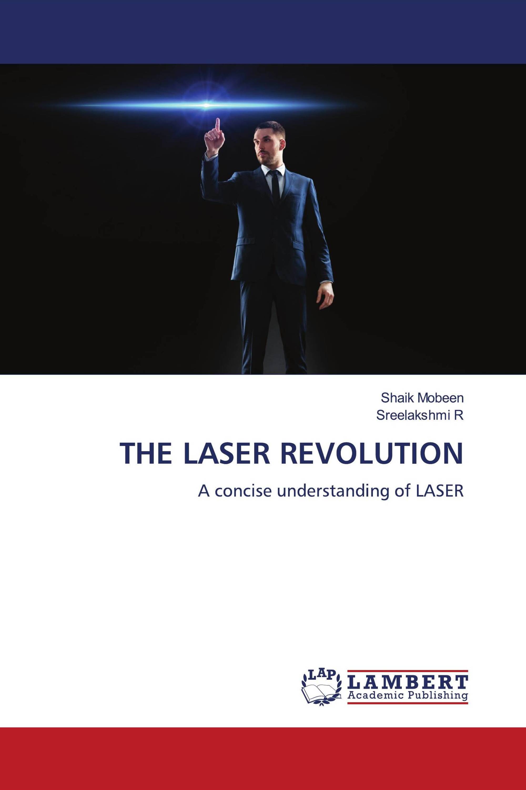 THE LASER REVOLUTION