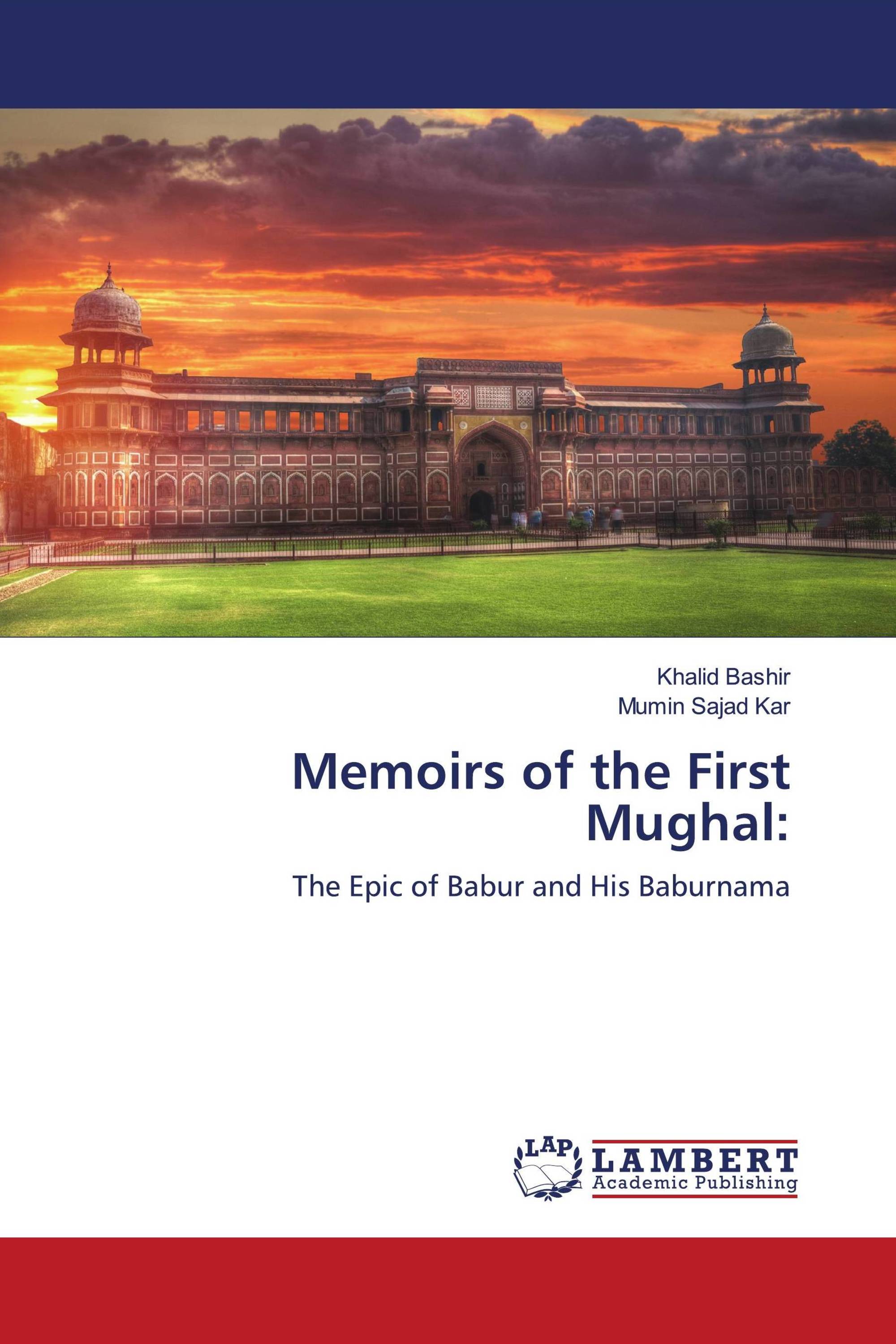 Memoirs of the First Mughal: