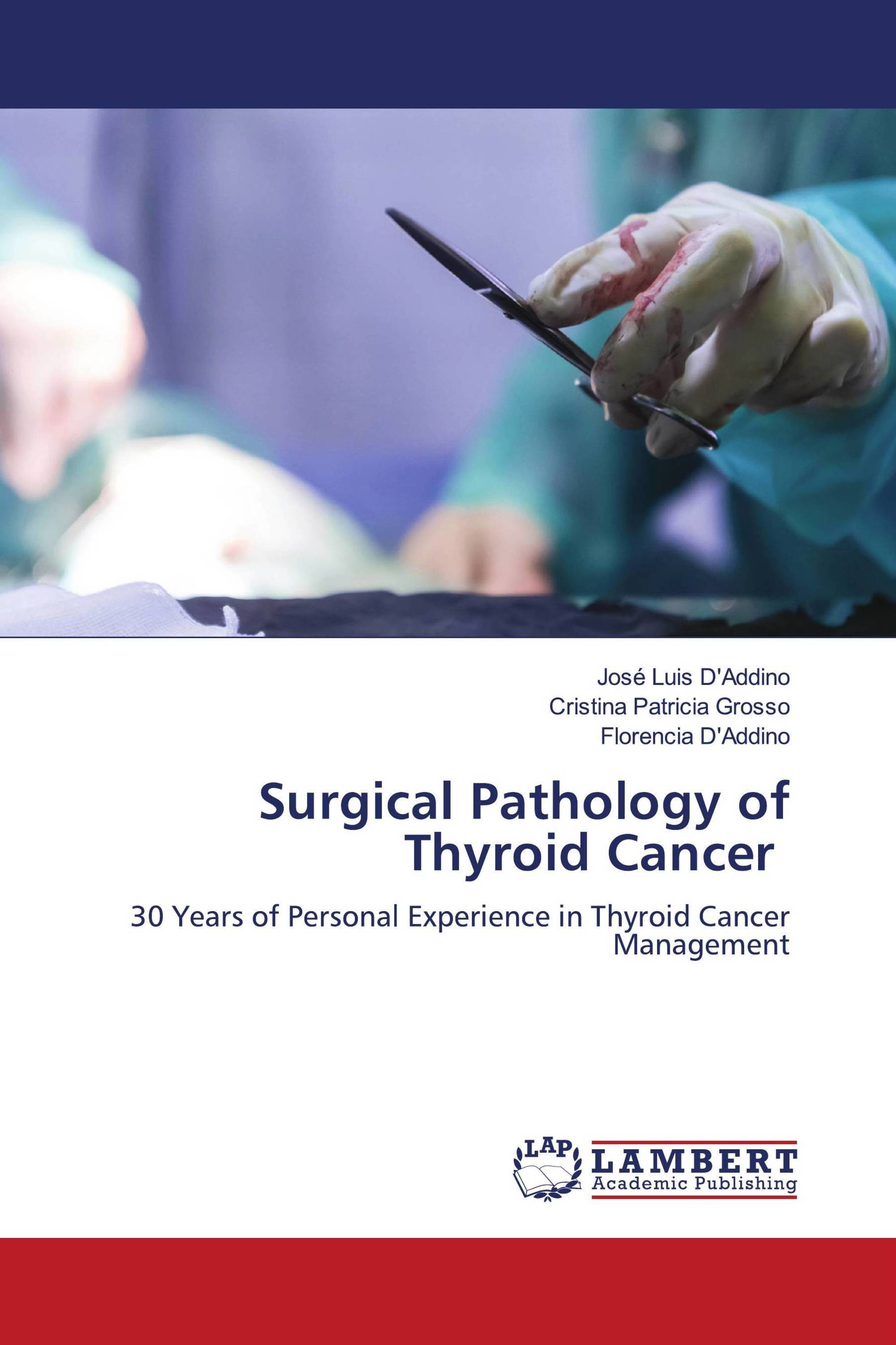 Surgical Pathology of Thyroid Cancer