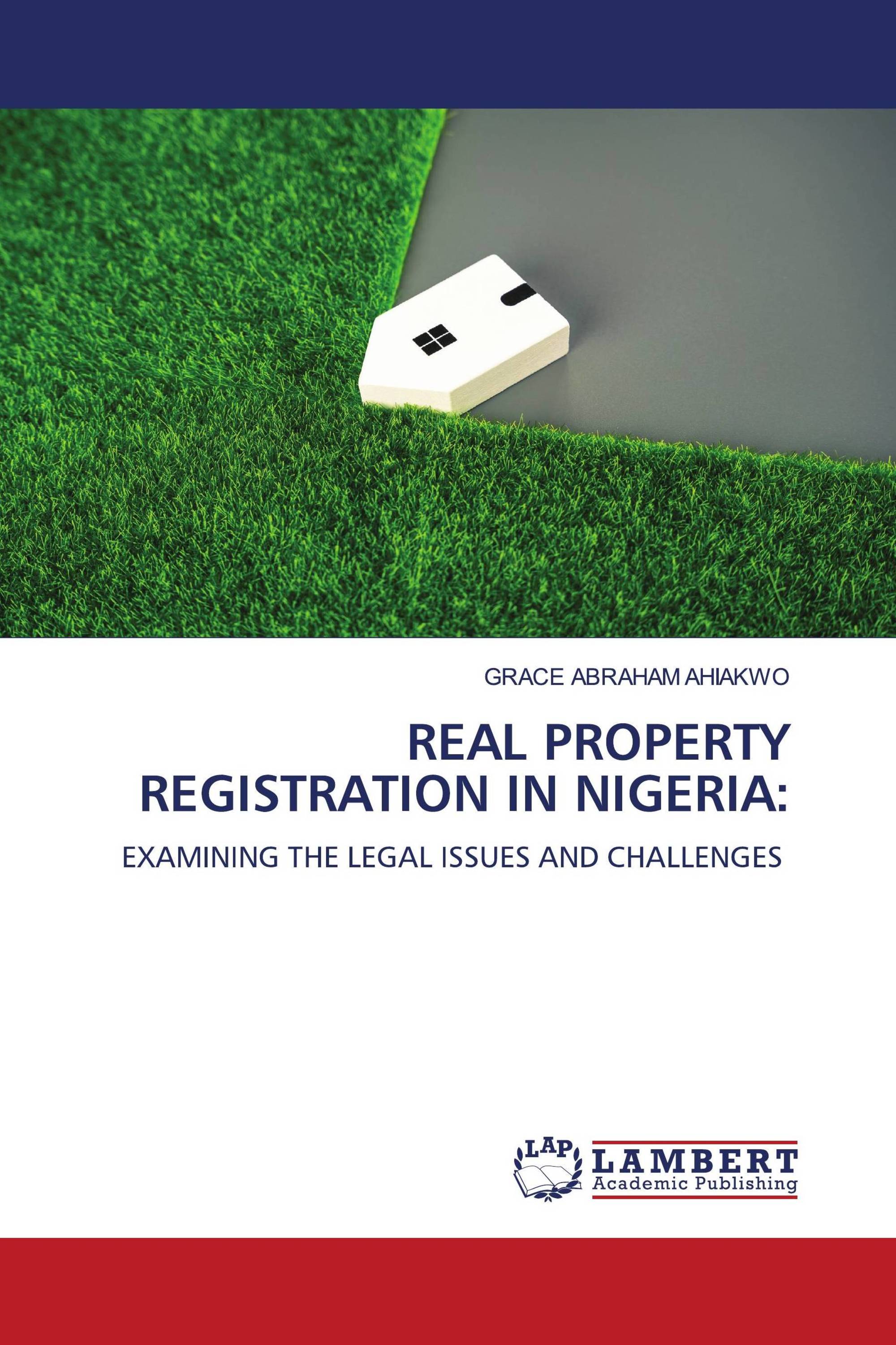 REAL PROPERTY REGISTRATION IN NIGERIA: