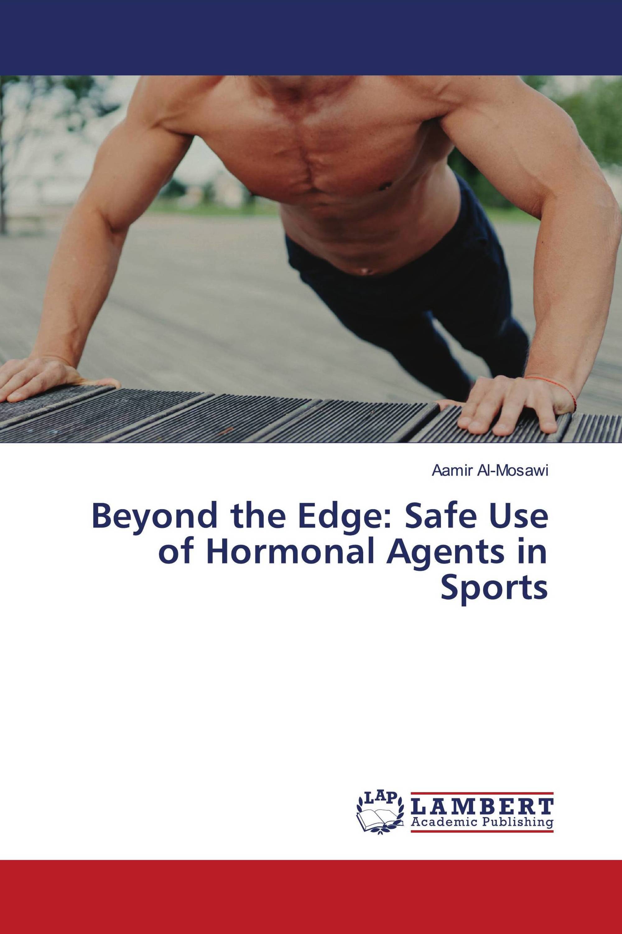 Beyond the Edge: Safe Use of Hormonal Agents in Sports