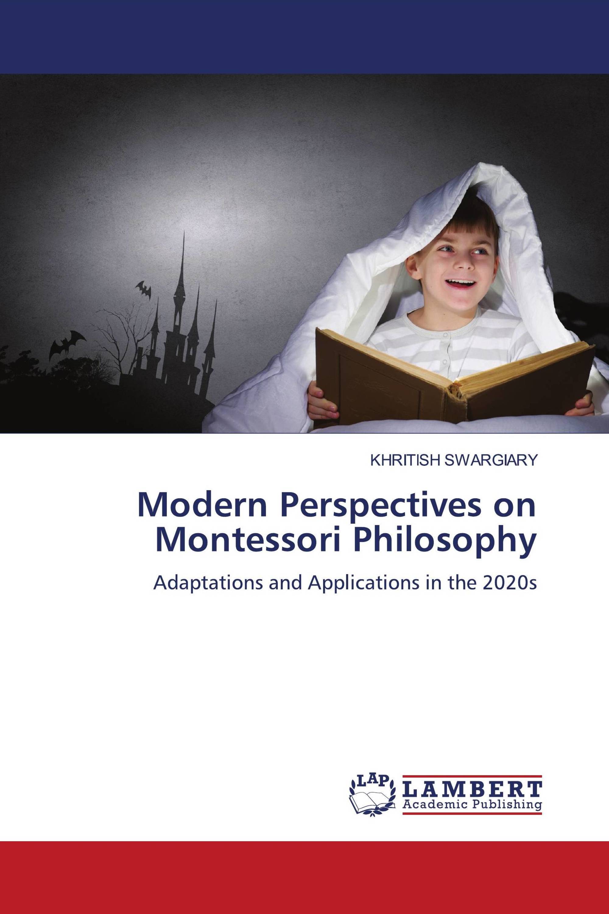 Modern Perspectives on Montessori Philosophy