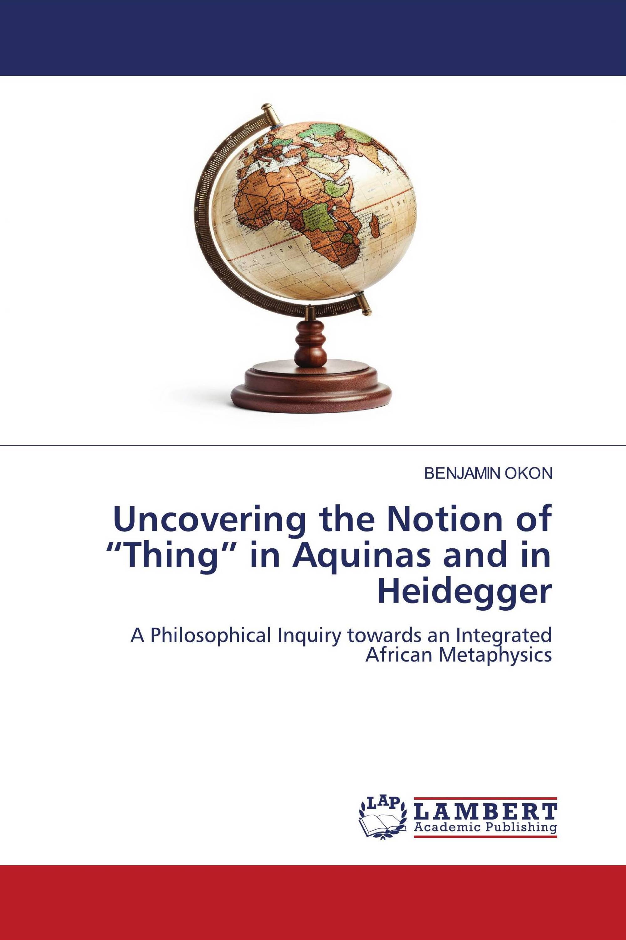 Uncovering the Notion of “Thing” in Aquinas and in Heidegger