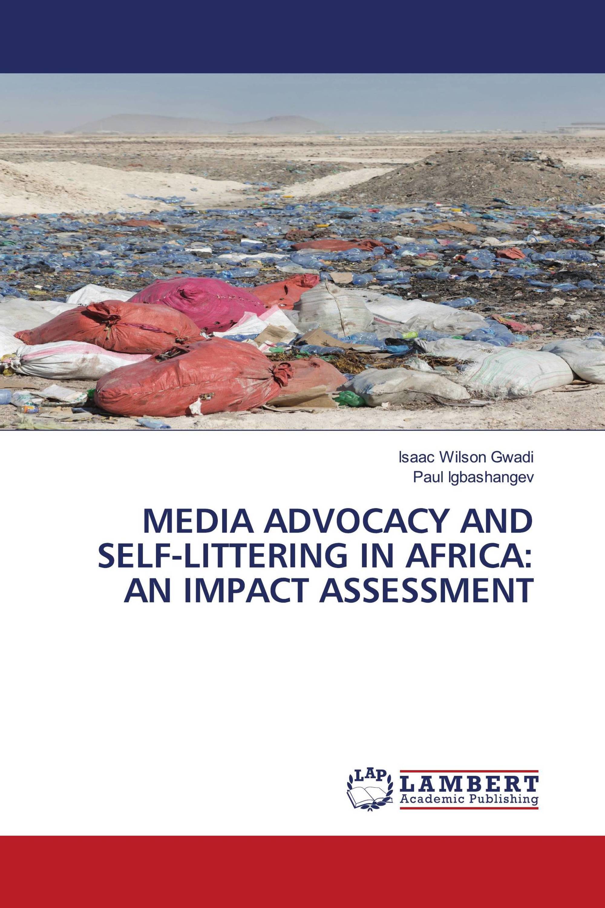 MEDIA ADVOCACY AND SELF-LITTERING IN AFRICA: AN IMPACT ASSESSMENT