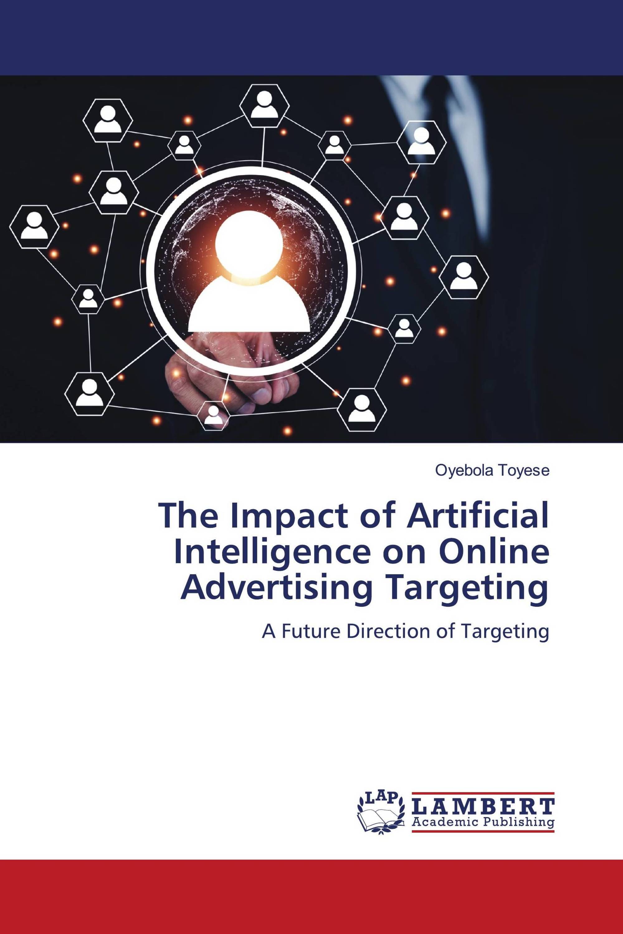 The Impact of Artificial Intelligence on Online Advertising Targeting