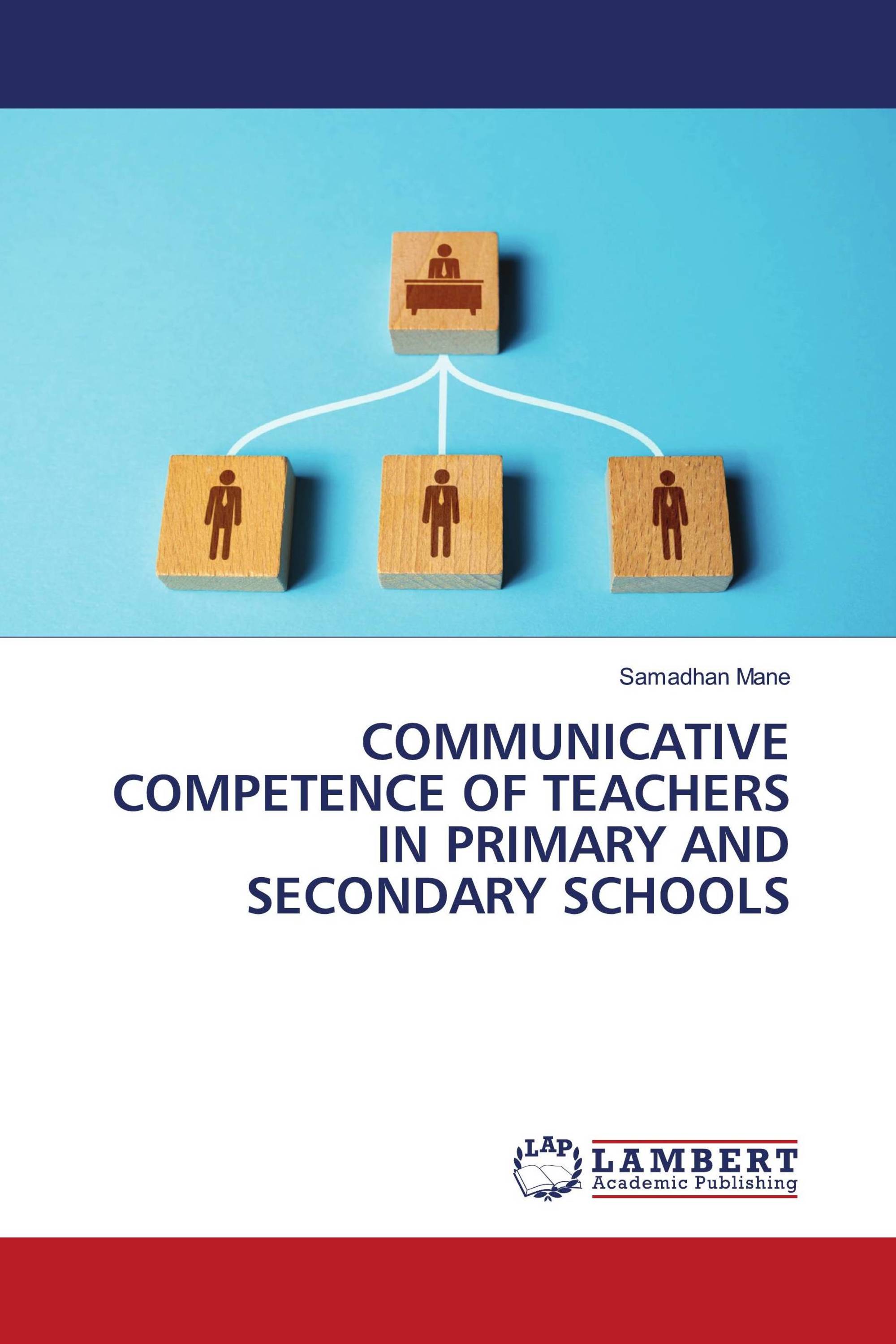 COMMUNICATIVE COMPETENCE OF TEACHERS IN PRIMARY AND SECONDARY SCHOOLS