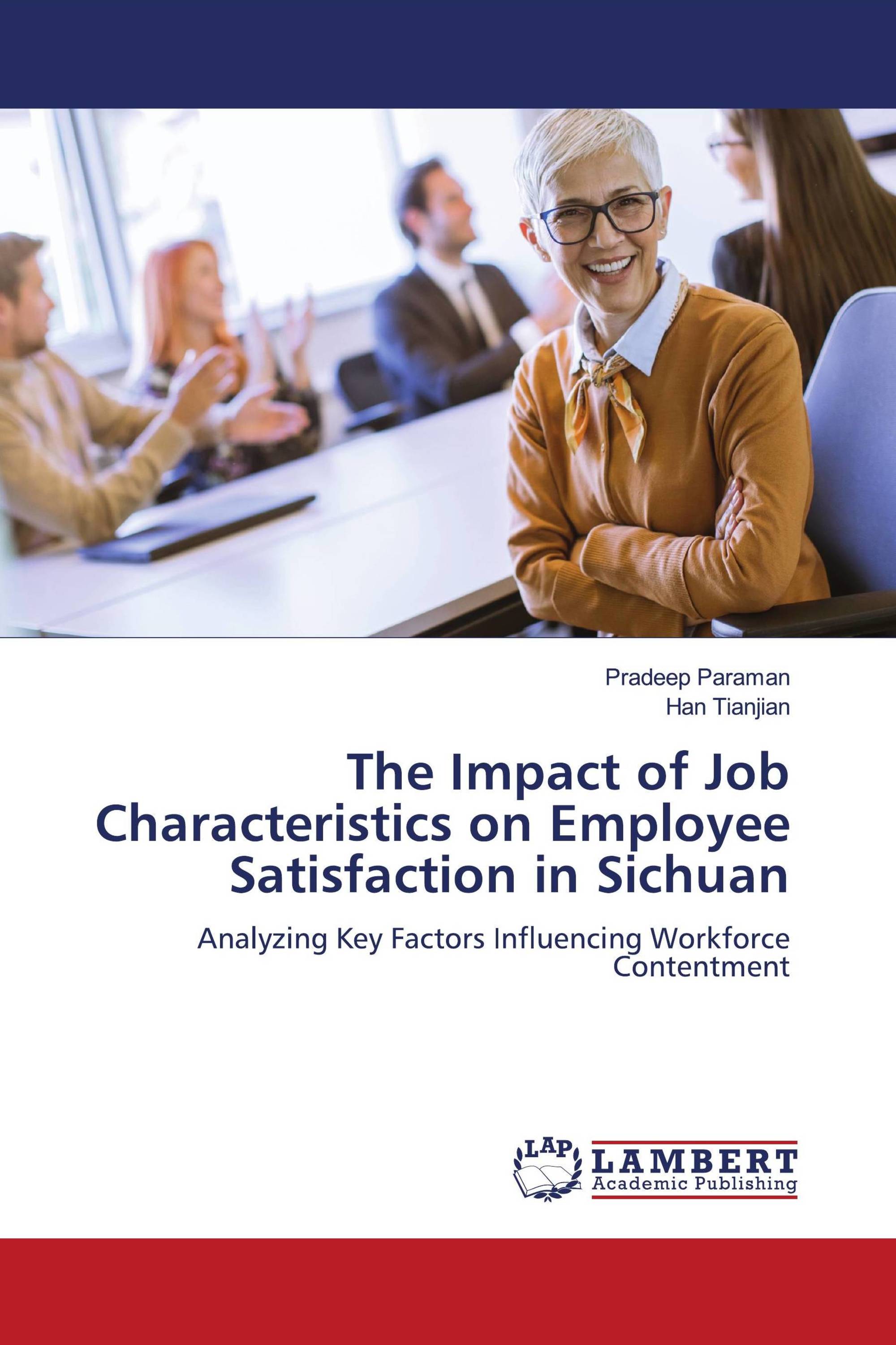 The Impact of Job Characteristics on Employee Satisfaction in Sichuan