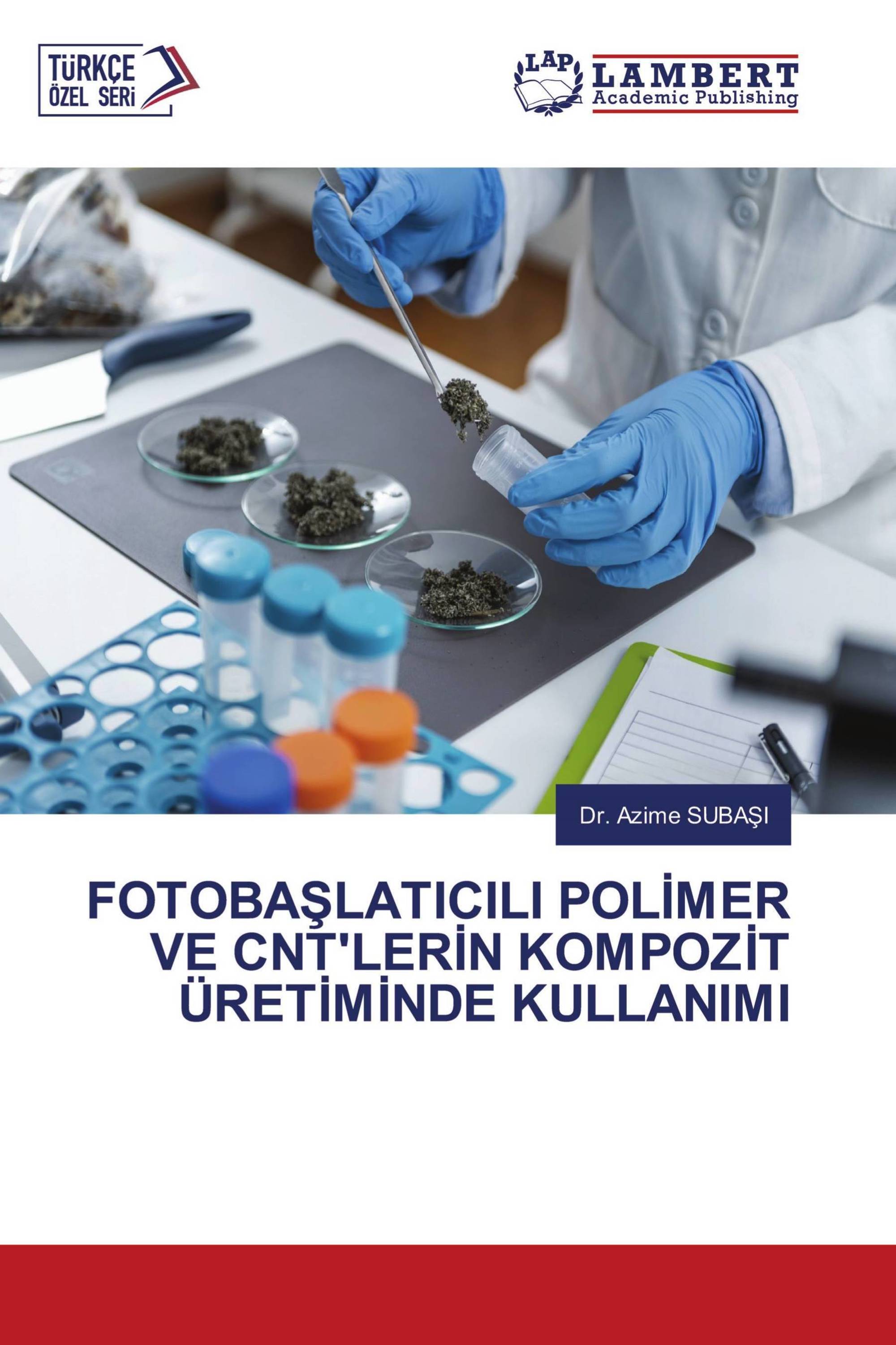 FOTOBAŞLATICILI POLİMER VE CNT'LERİN KOMPOZİT ÜRETİMİNDE KULLANIMI