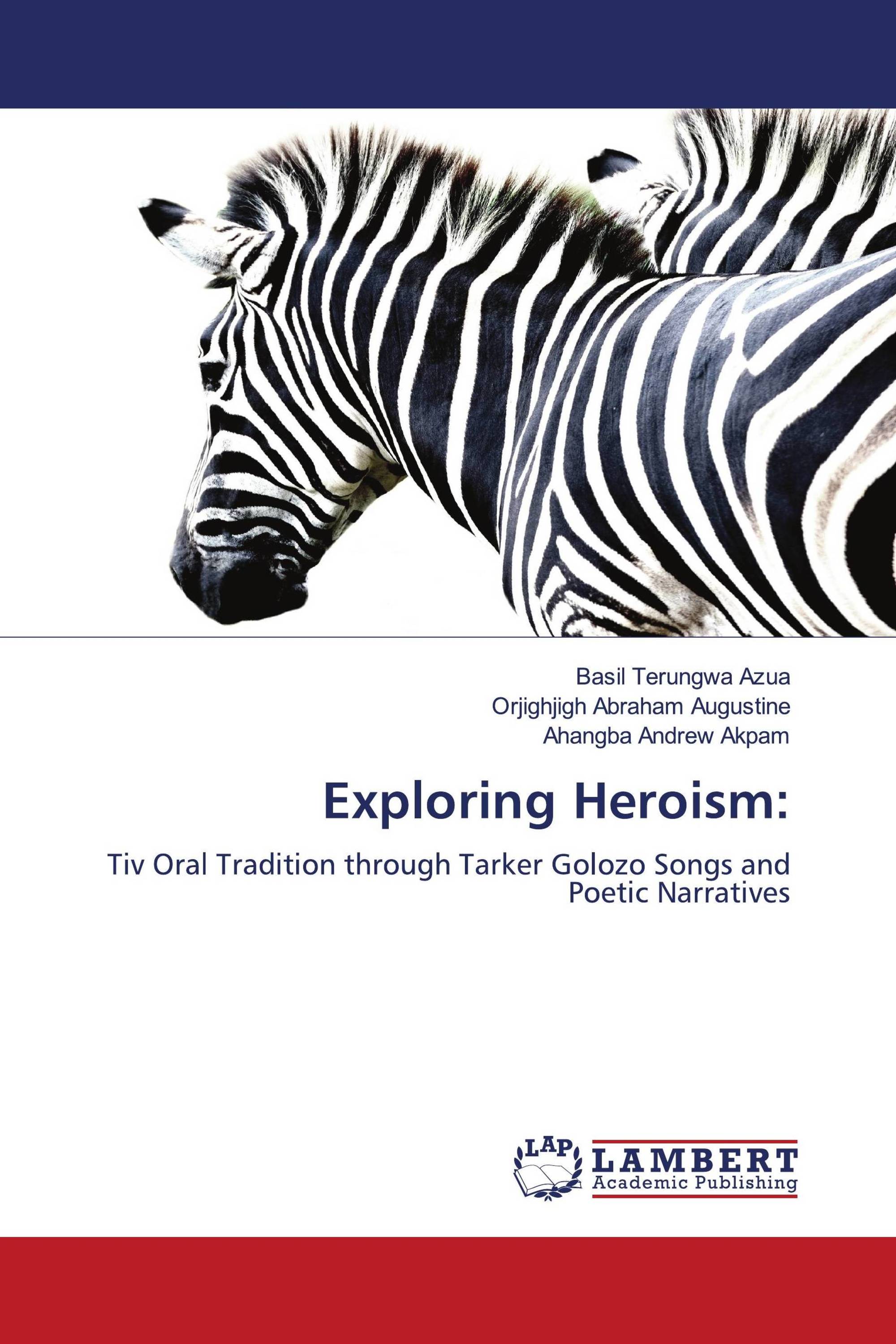 Exploring Heroism: