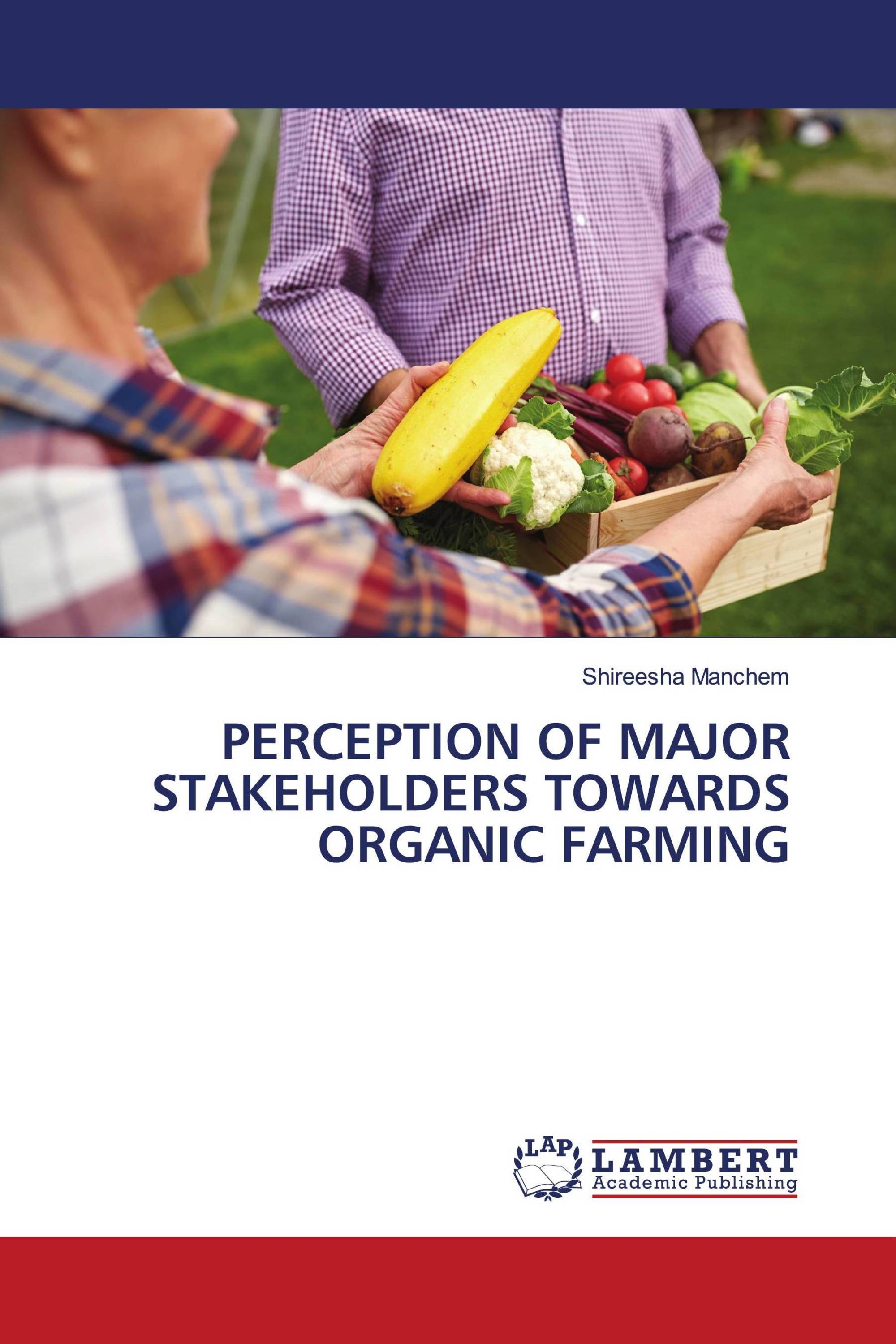 PERCEPTION OF MAJOR STAKEHOLDERS TOWARDS ORGANIC FARMING