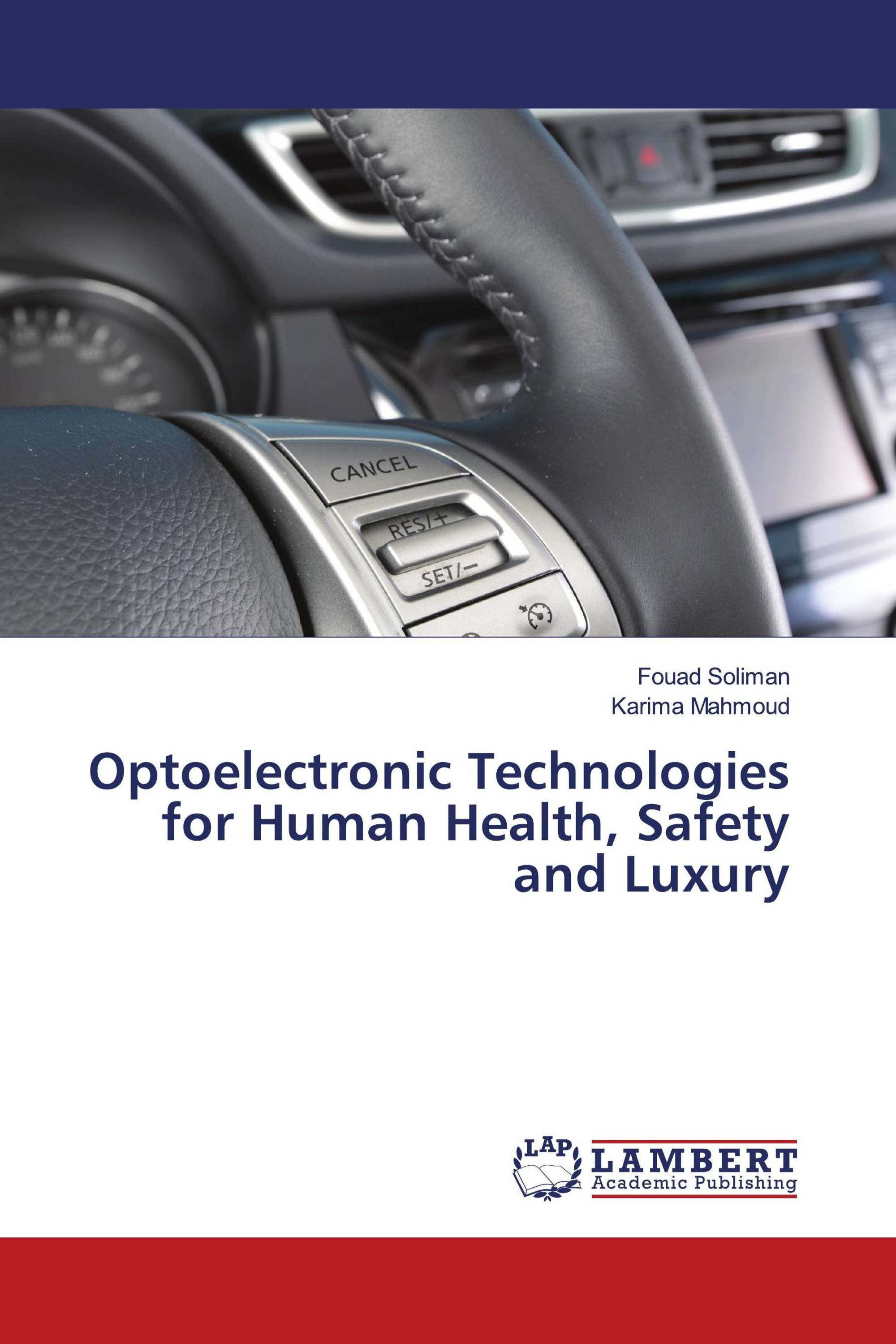 Optoelectronic Technologies for Human Health, Safety and Luxury